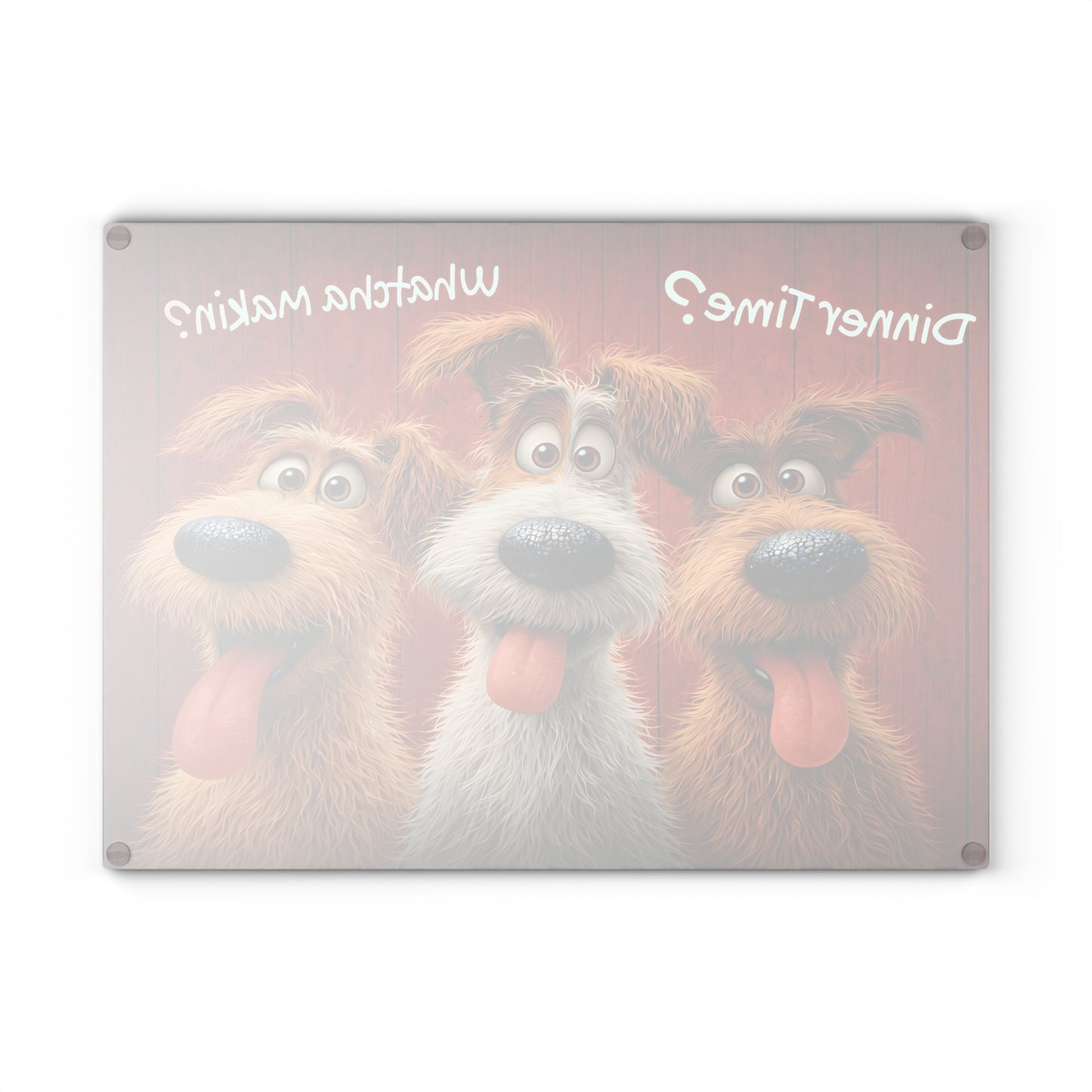 Funny Dog Glass Cutting Board – “Dinner Time? Whatcha Makin?” Playful Kitchen Decor