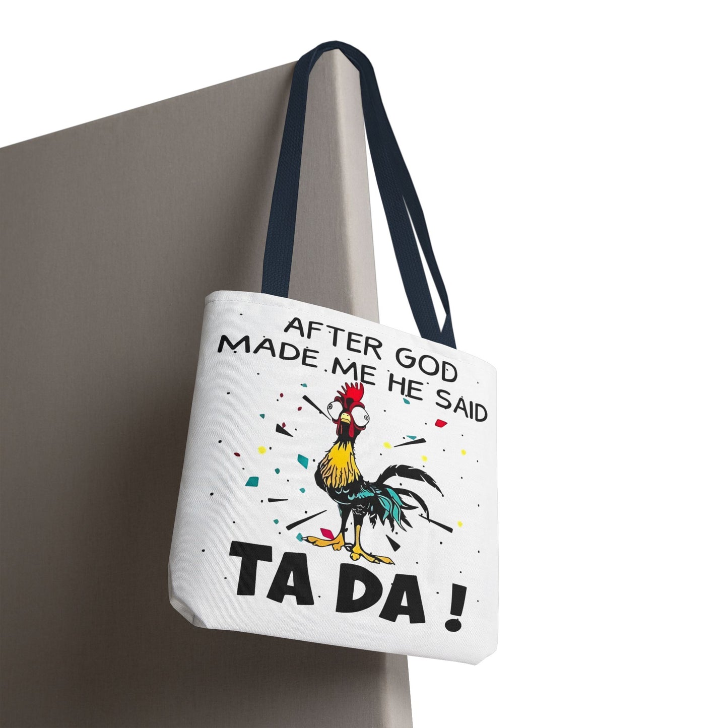 Después de que Dios me creó, dijo ¡TA DA! – Bolsa de tela con diseño de pollo