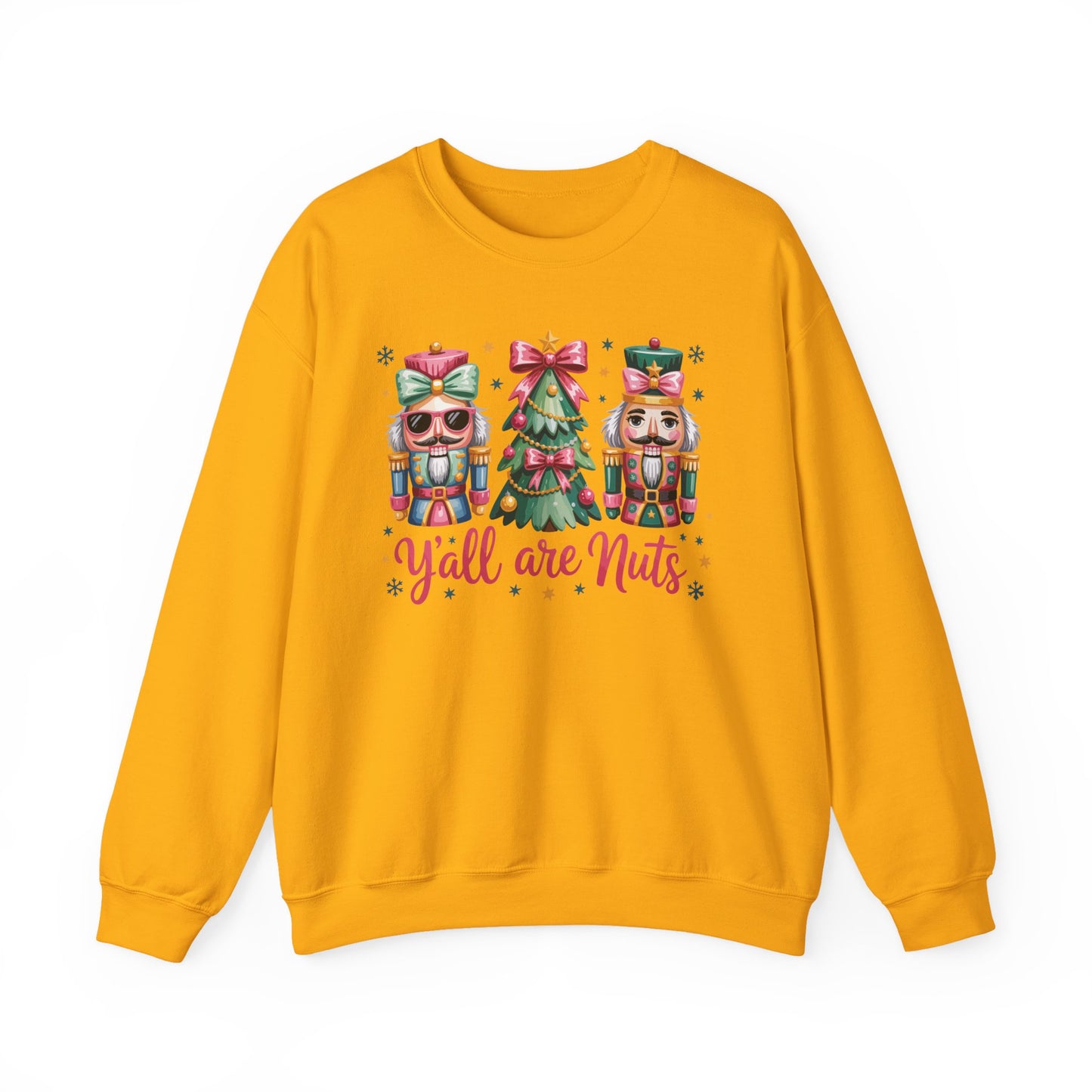 🎄🤪 Y’all Are Nuts – Nutcracker Christmas Sweatshirt ✨