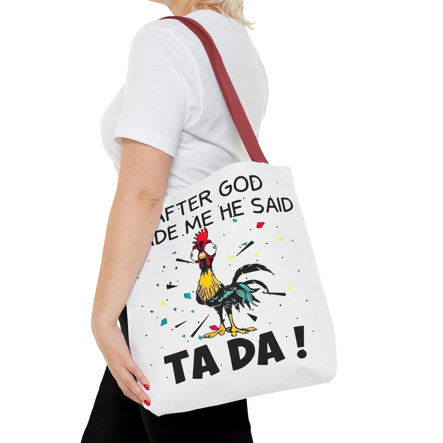 Después de que Dios me creó, dijo ¡TA DA! – Bolsa de tela con diseño de pollo