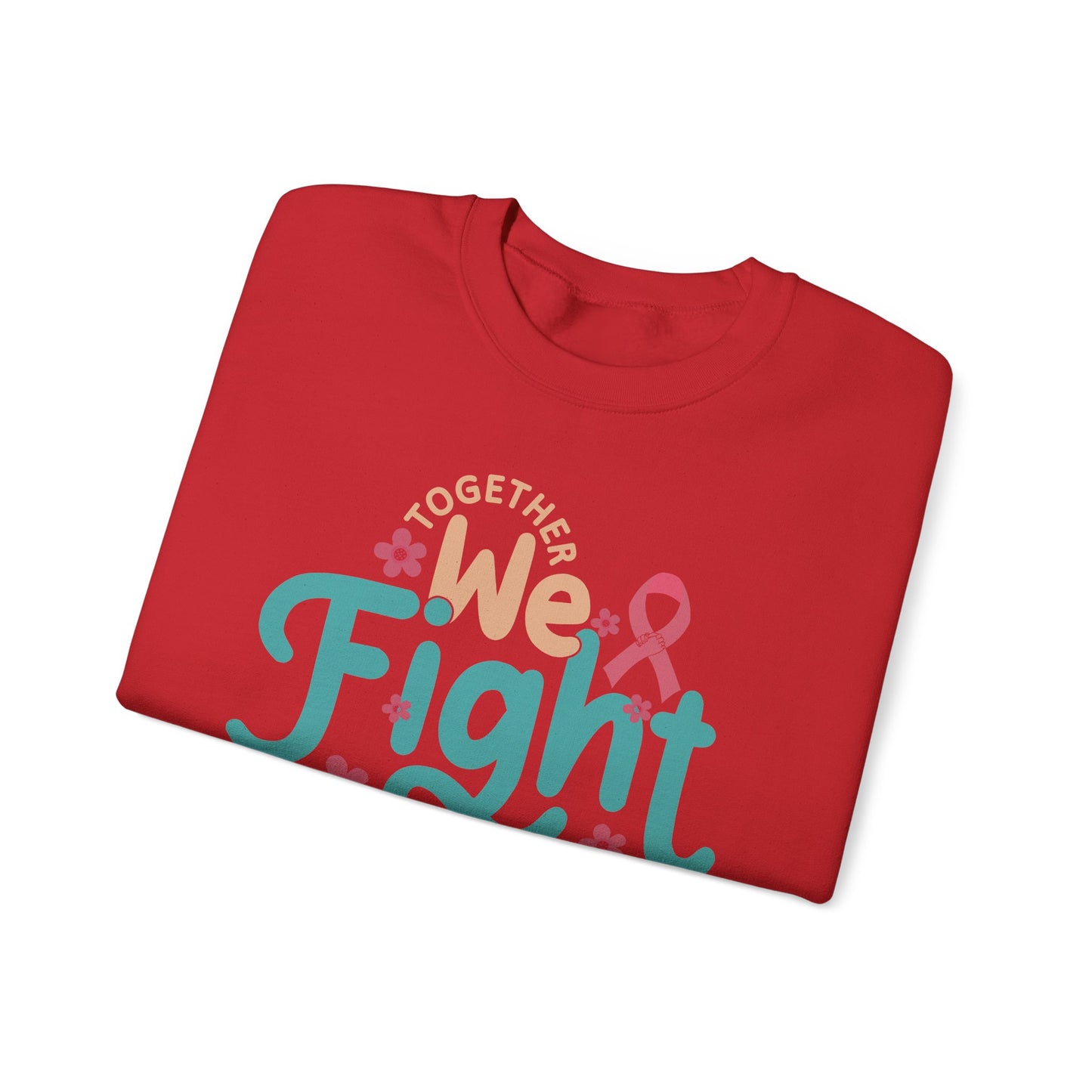 🎀🌸 Together We Fight Sweatshirt – Breast Cancer Awareness & Support Crewneck