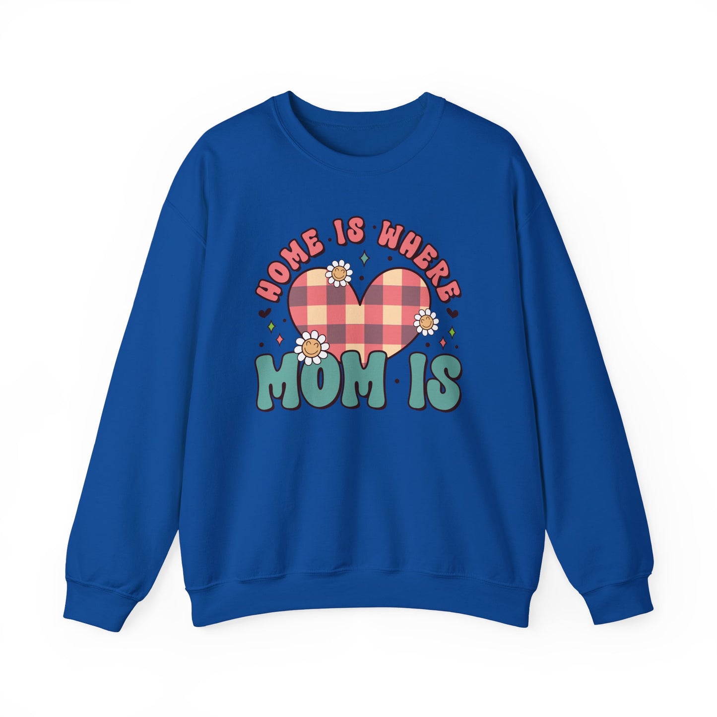 💖🏡 Home Is Where Mom Is Sweatshirt – Cozy Gift for Mothers