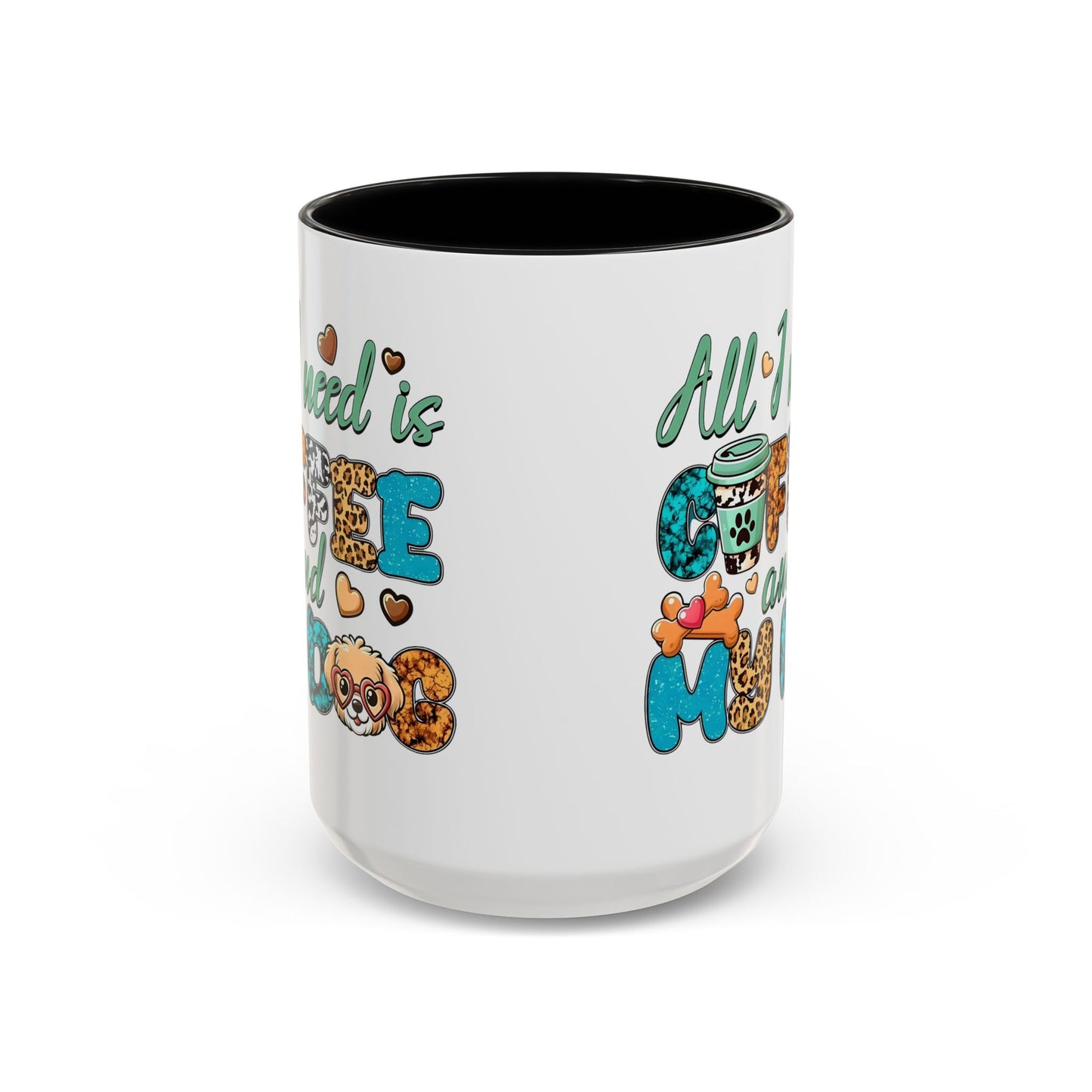 🐾☕ “All I Need is Coffee and My Dog” Mug – Sassy Sips for Dog Lovers