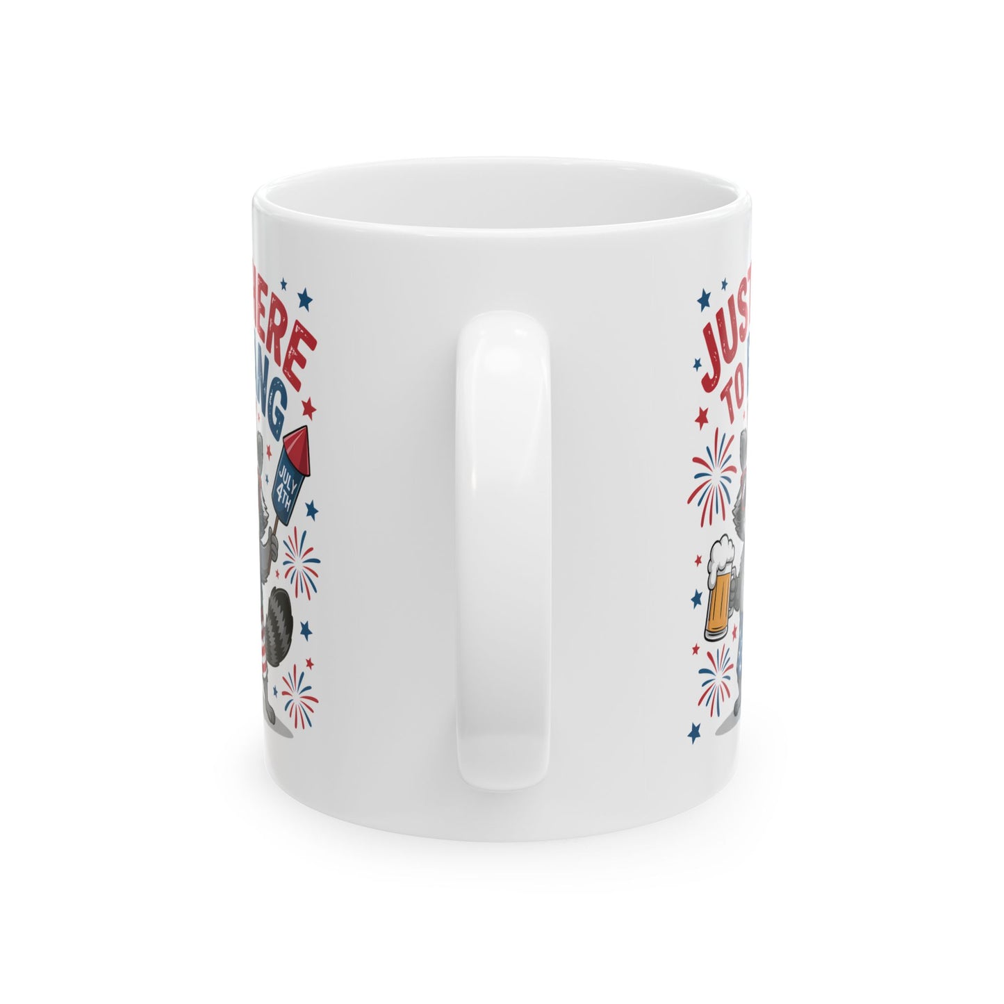 🦝 Just Here to Bang Raccoon Mug – Celebrate 4th of July in Style! 🎆