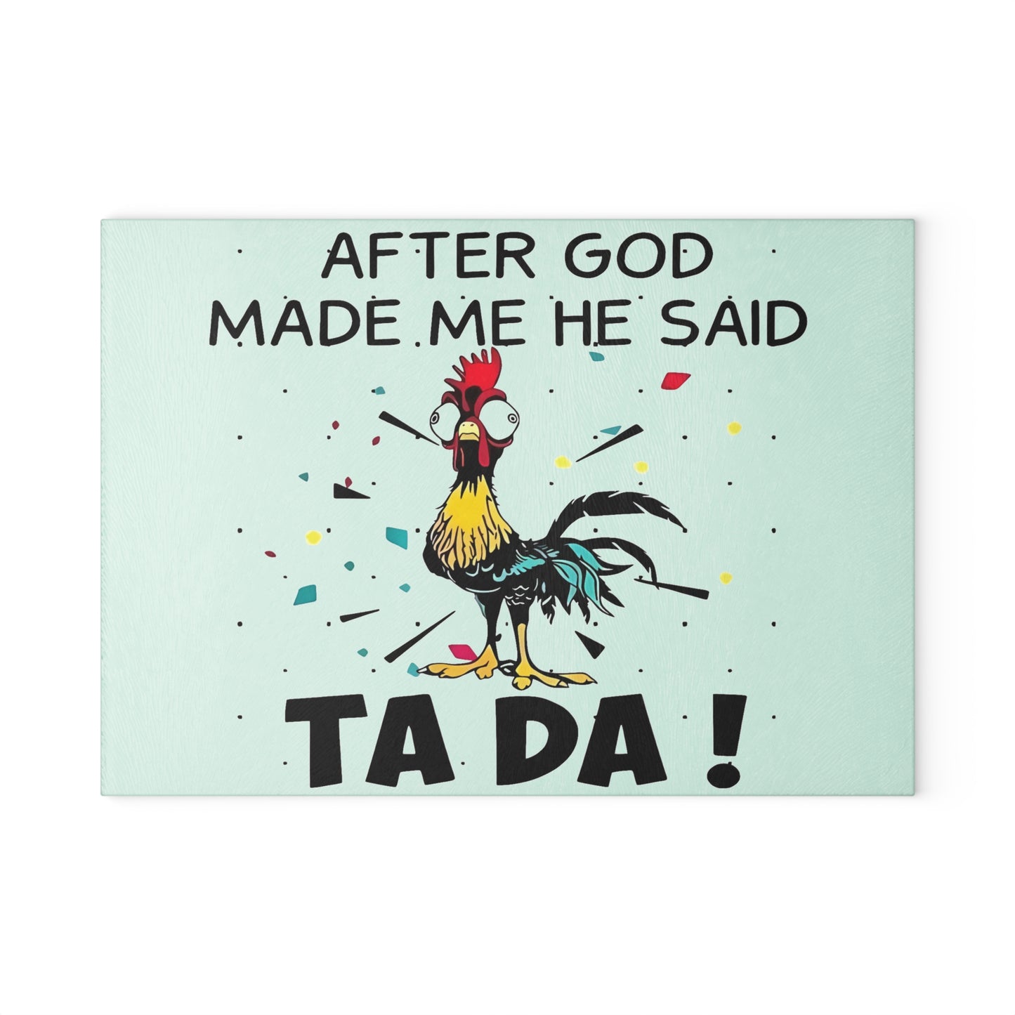 🐓✨ ¡DESPUÉS DE QUE DIOS ME HIZO, DIJO TA DA! – Tabla de cortar de vidrio con forma de pollo 😲🌟