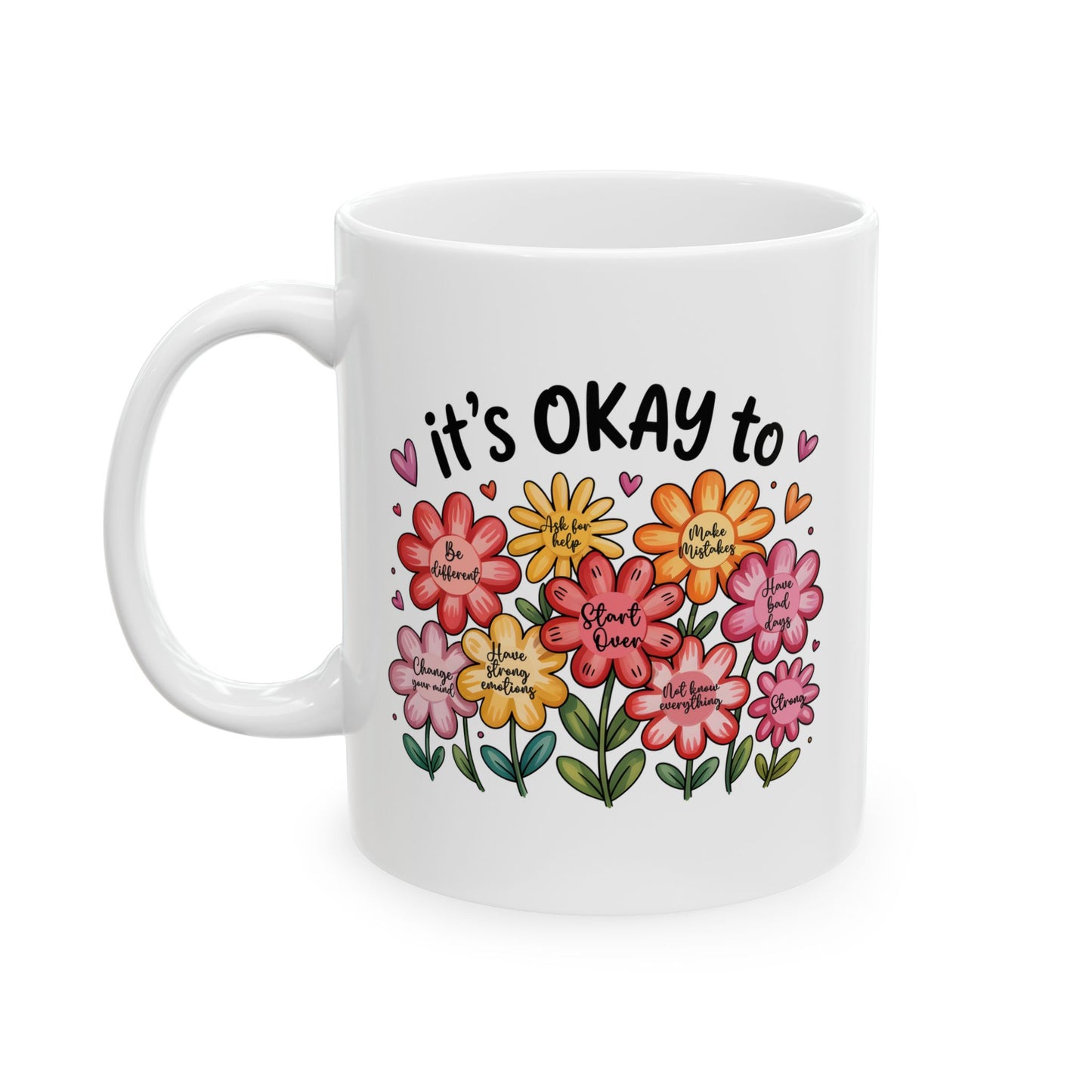 🌸 It’s Okay Flower Affirmations Mug – Gentle Reminders in Every Sip 💖☕