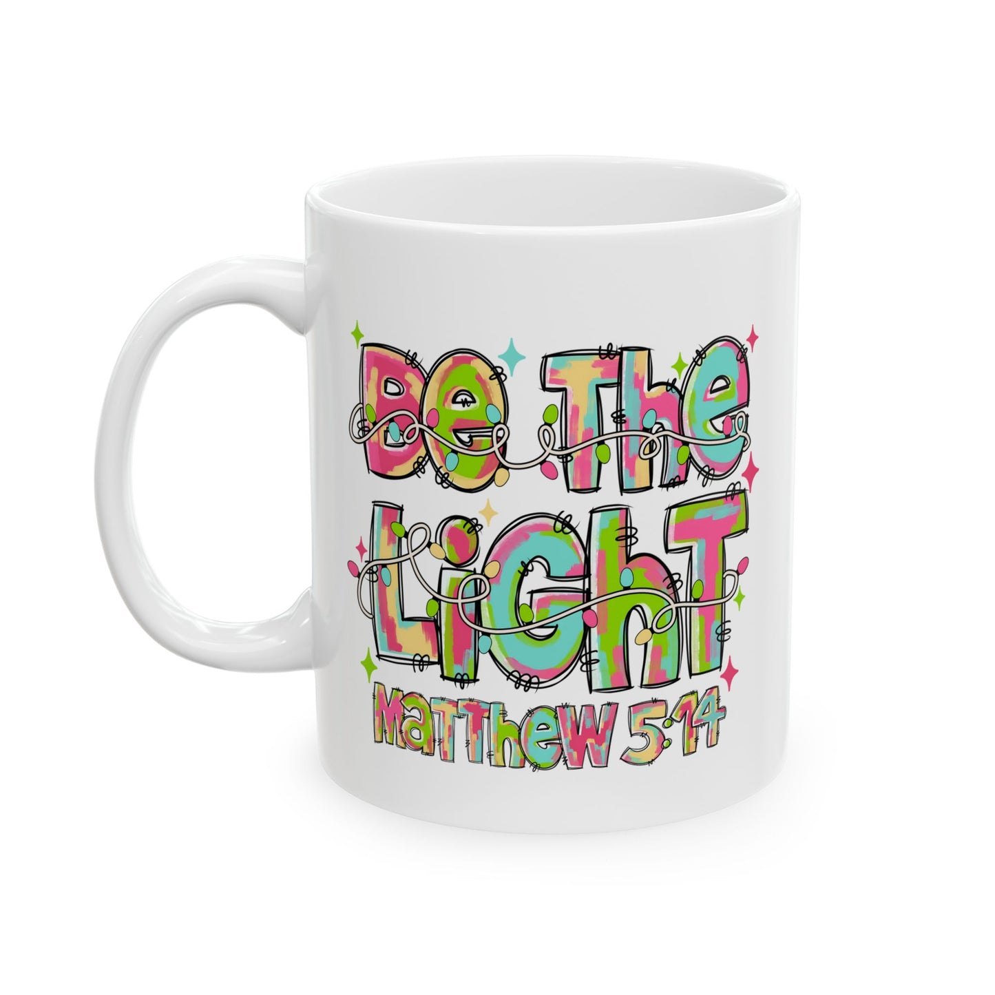 ☕ Be the Light Matthew 5:14 Mug – Colorful Faith & Christmas Cheer 🌟🎄
