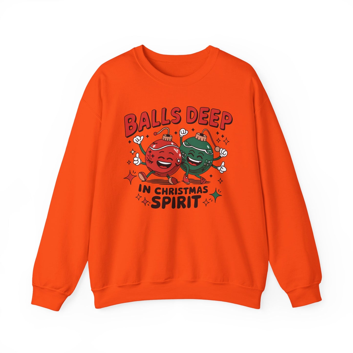 🎄🤣 Balls Deep in Christmas Spirit Sweatshirt – Funny Unisex Holiday Humor