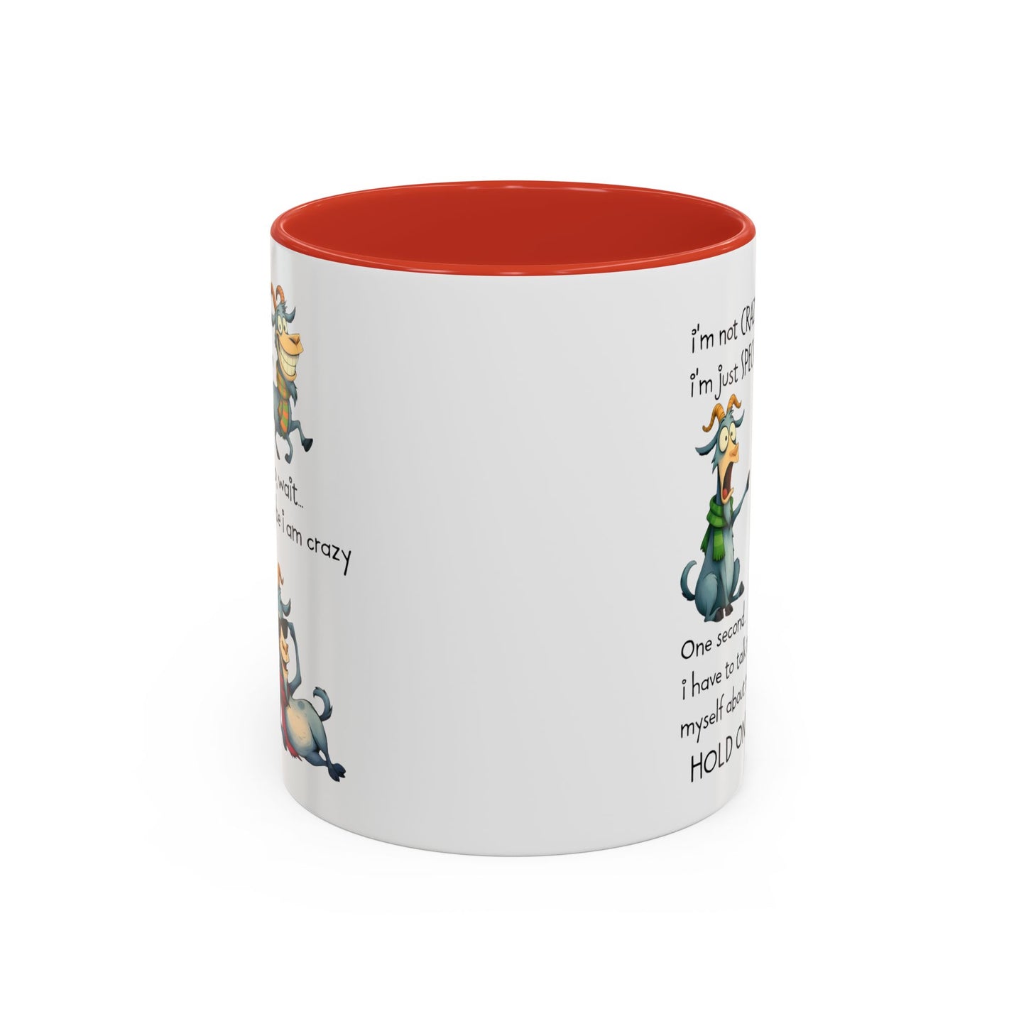 Funny Goat Quote Coffee Mug – “I’m Not Crazy, I’m Just Special” Humor Mug