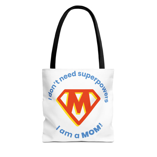 ¡No necesito superpoderes, soy MAMÁ! – Bolsa de tela divertida y empoderadora para mamás 💖