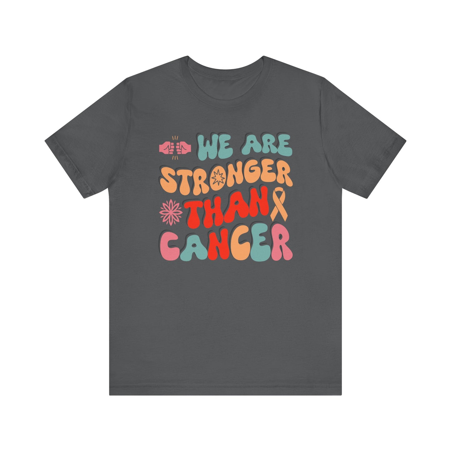💪 We Are Stronger Than Cancer T-Shirt – Bold Awareness & Support Graphic Tee 🎗️