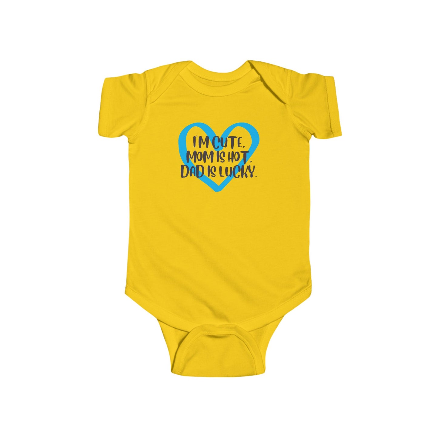 I'm Cute, Mom is Hot, Dad is Lucky Baby Onesie | Funny Baby Bodysuit with Heart | Organic Option Available