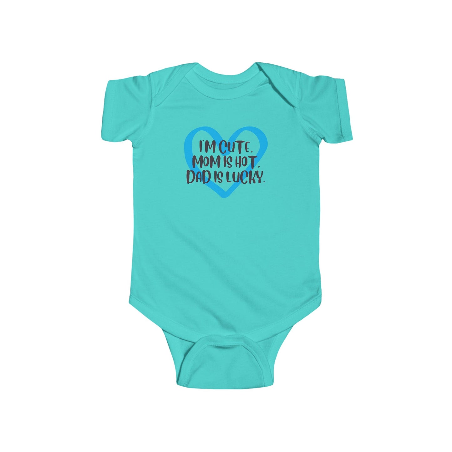 I'm Cute, Mom is Hot, Dad is Lucky Baby Onesie | Funny Baby Bodysuit with Heart | Organic Option Available