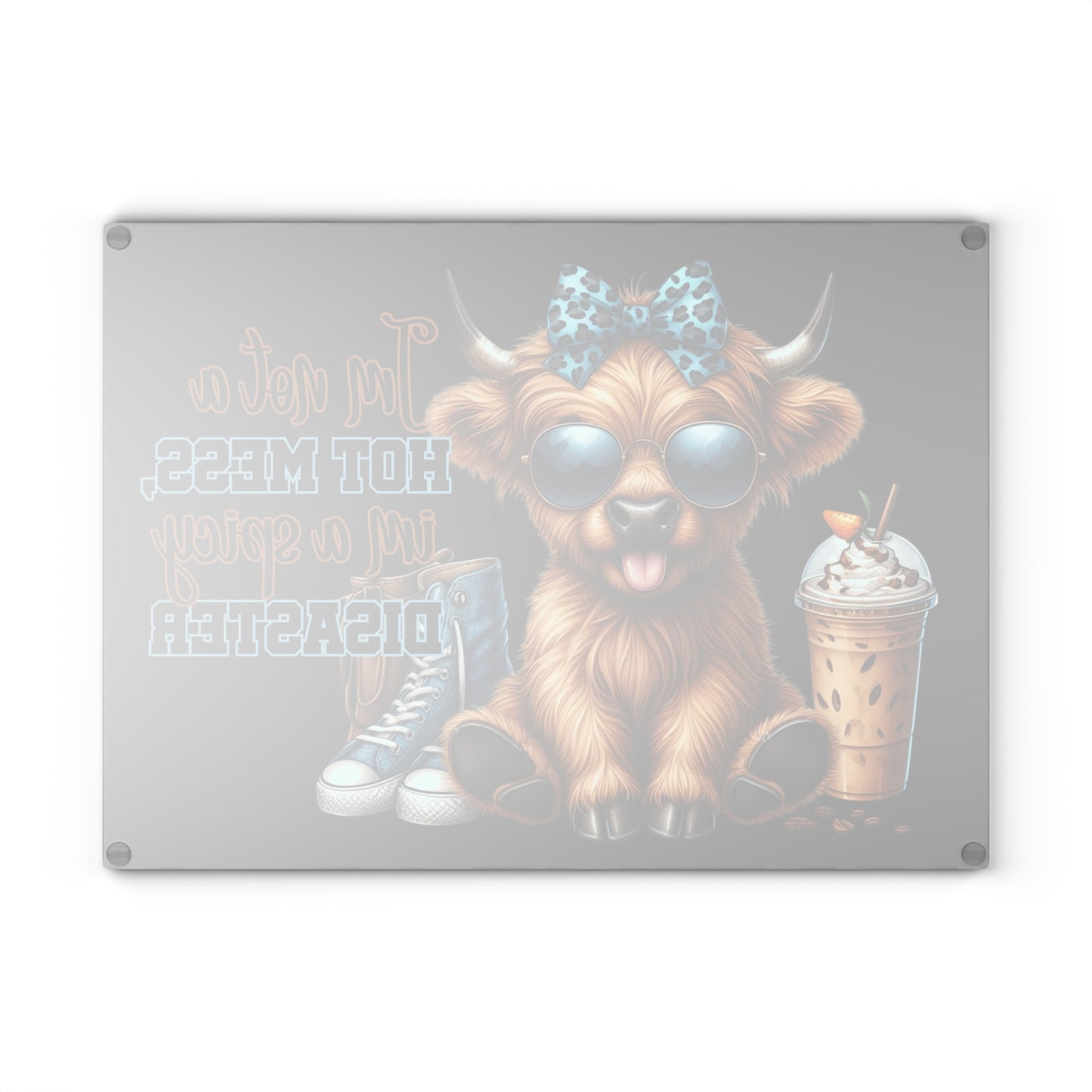 "I'm Not a Hot Mess; I'm a Spicy Disaster" – Highland Cow Glass Cutting Board
