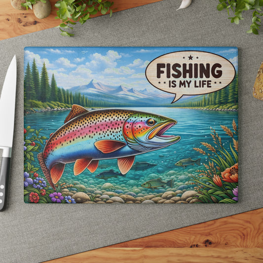 Fishing Is My Life Glass Cutting Board – Colorful Trout Lake Scene with Rustic Fishing Humor
