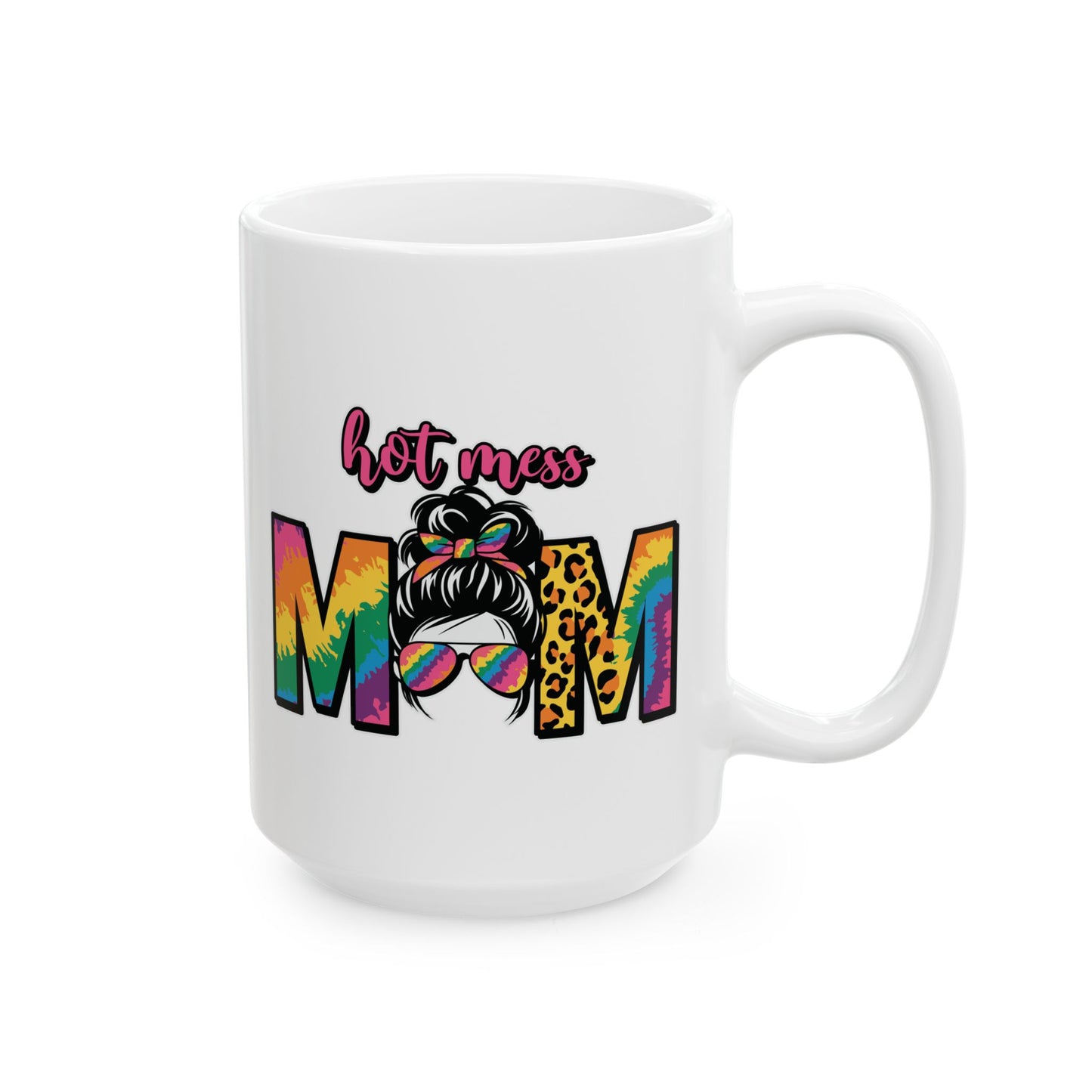 💥 Hot Mess Mom Mug – Fun, Vibrant, and Perfect for the Colorful Mom! 🌈