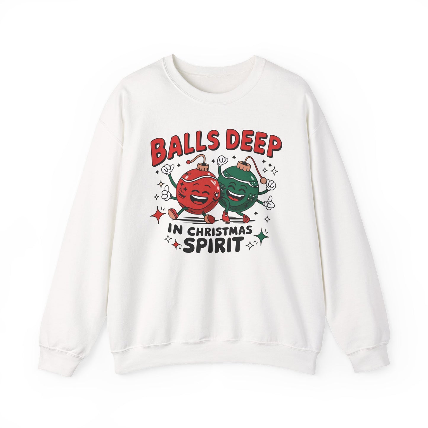 🎄🤣 Balls Deep in Christmas Spirit Sweatshirt – Funny Unisex Holiday Humor