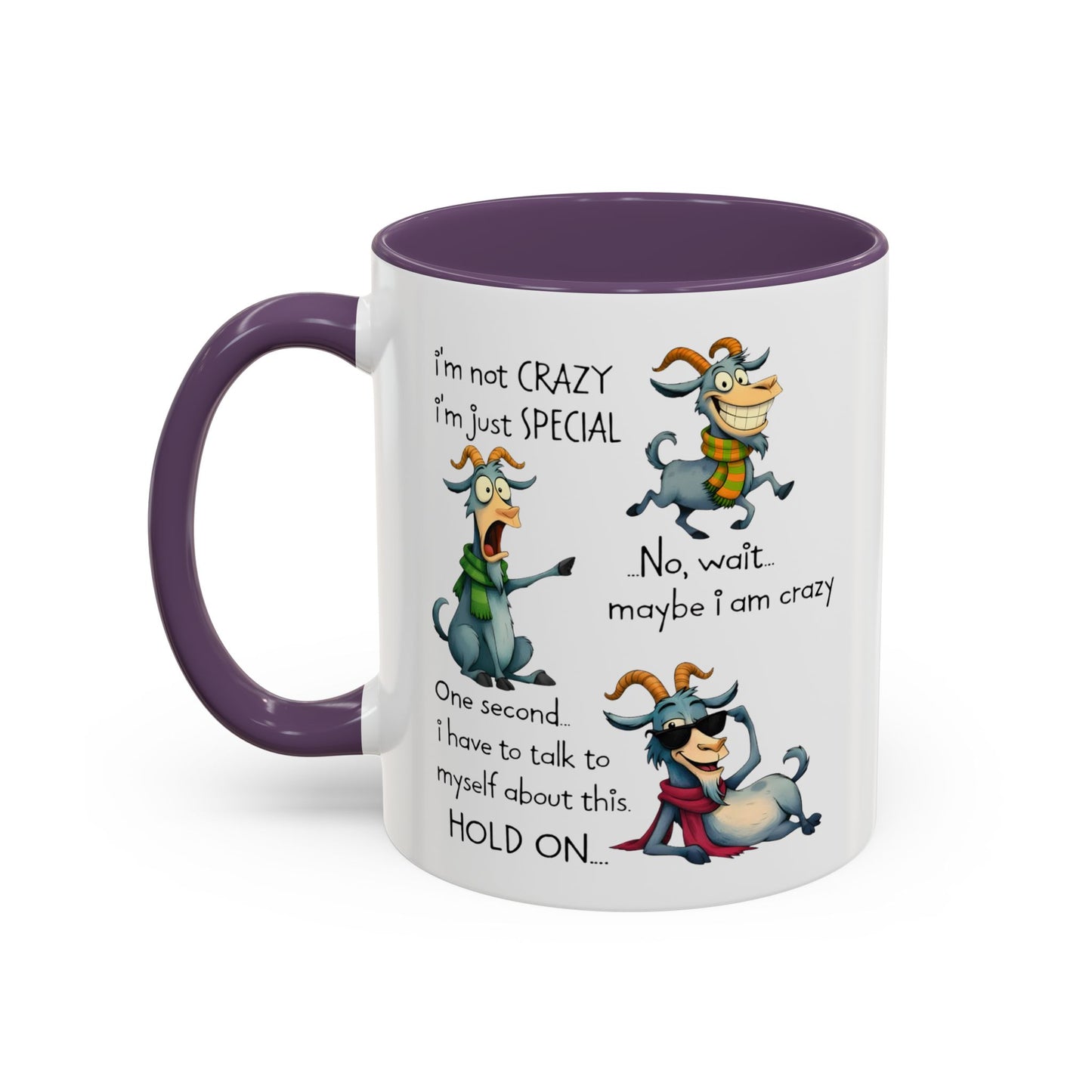 Funny Goat Quote Coffee Mug – “I’m Not Crazy, I’m Just Special” Humor Mug