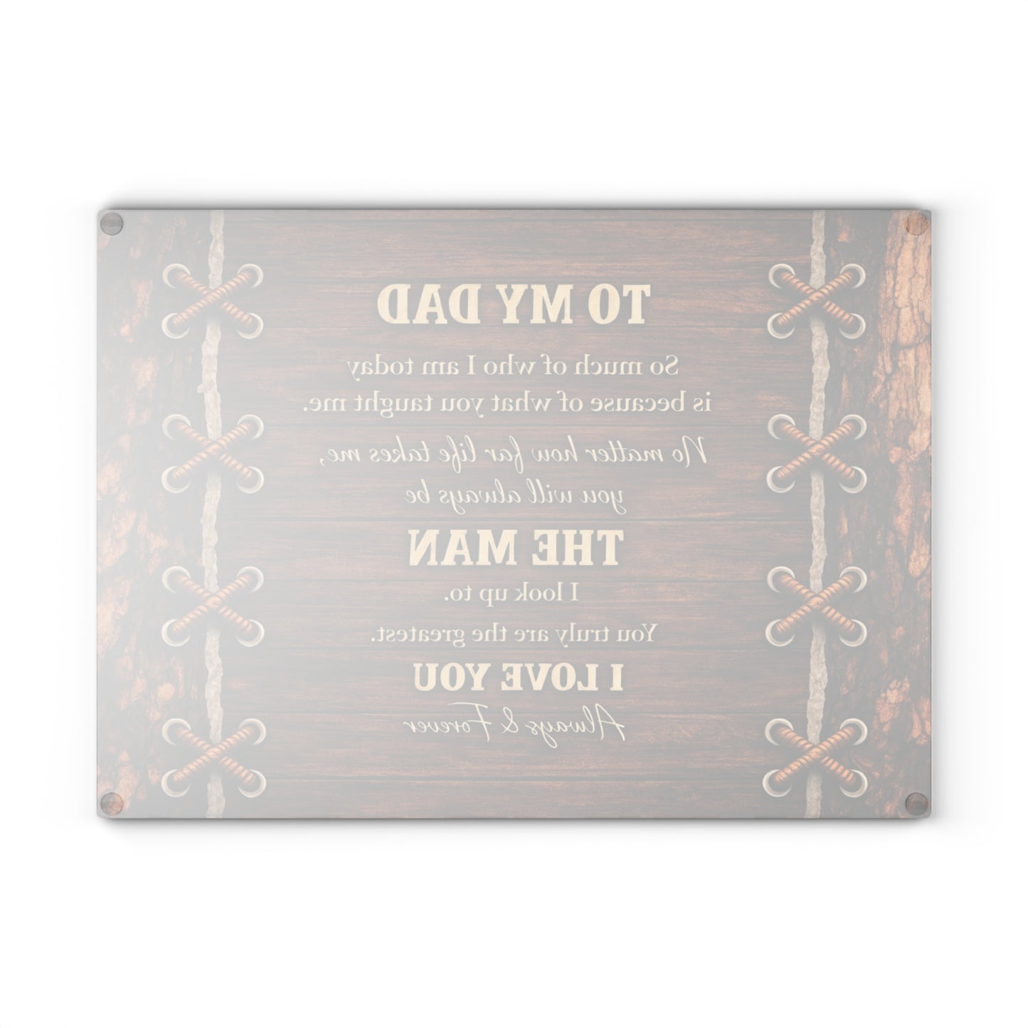 To My Dad Tribute Glass Cutting Board – Rustic Father Appreciation Kitchen Art