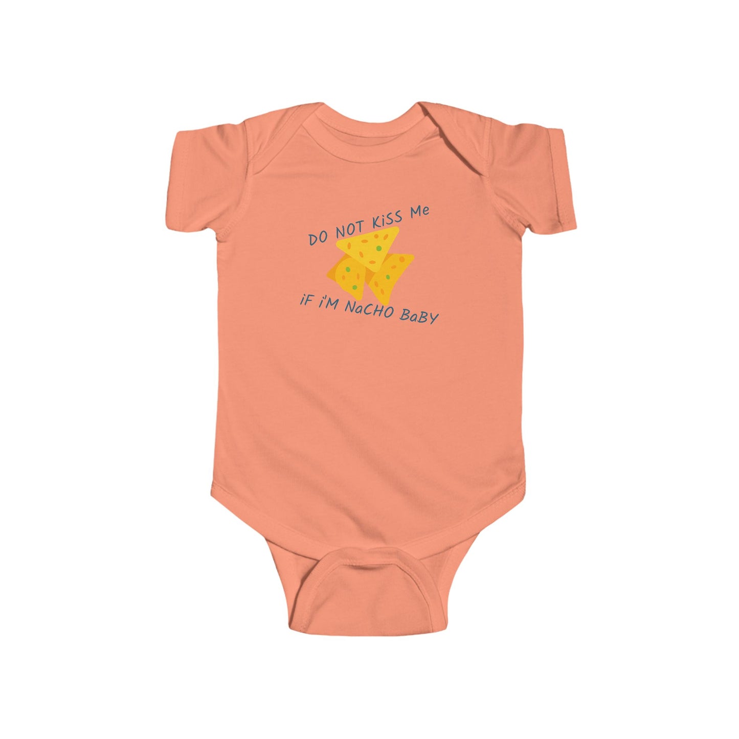 Do Not Kiss Me If I’m Nacho Baby Onesie – Playful Pun Design 🌮✨