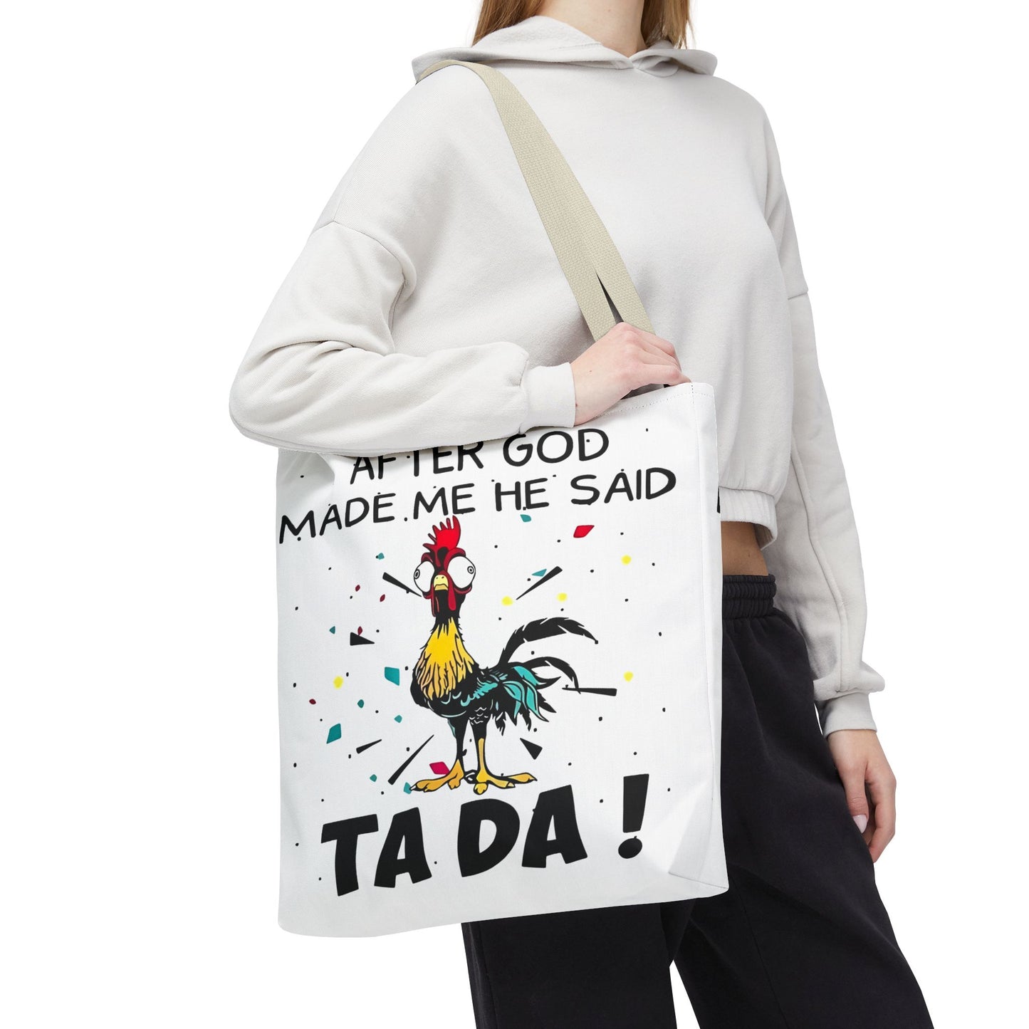 Después de que Dios me creó, dijo ¡TA DA! – Bolsa de tela con diseño de pollo
