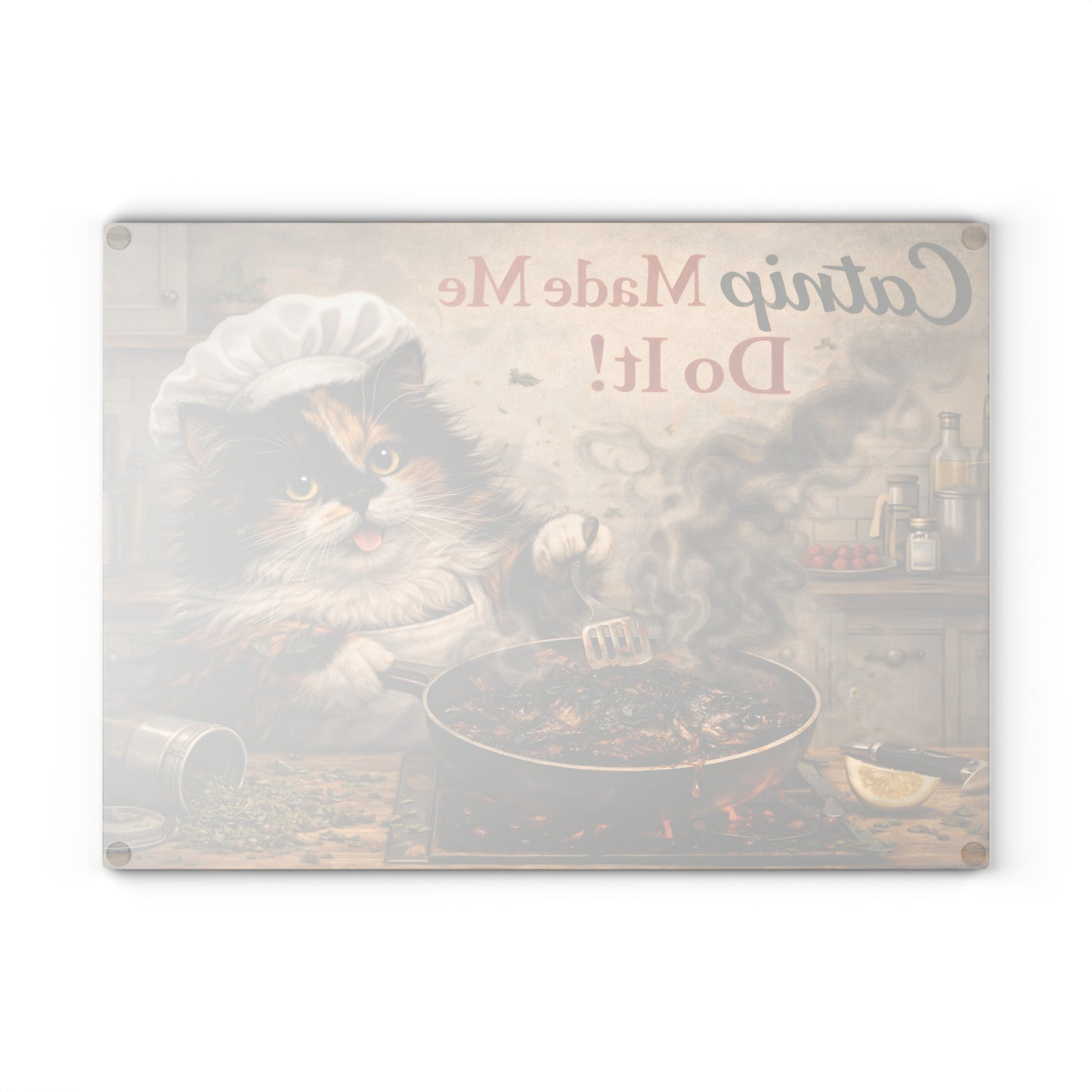 Catnip Made Me Do It Glass Cutting Board – Funny Cat Kitchen Art