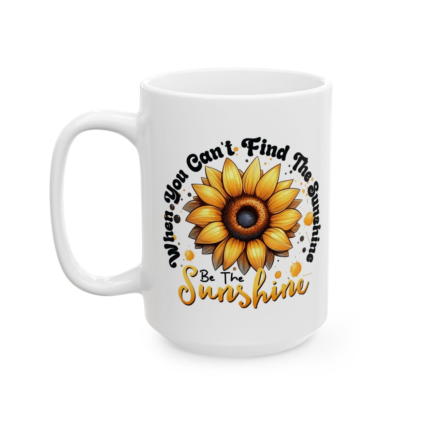 🌻☀️ Sunflower Sunshine Mug – Inspirational Coffee Cup with Quote ☕💛