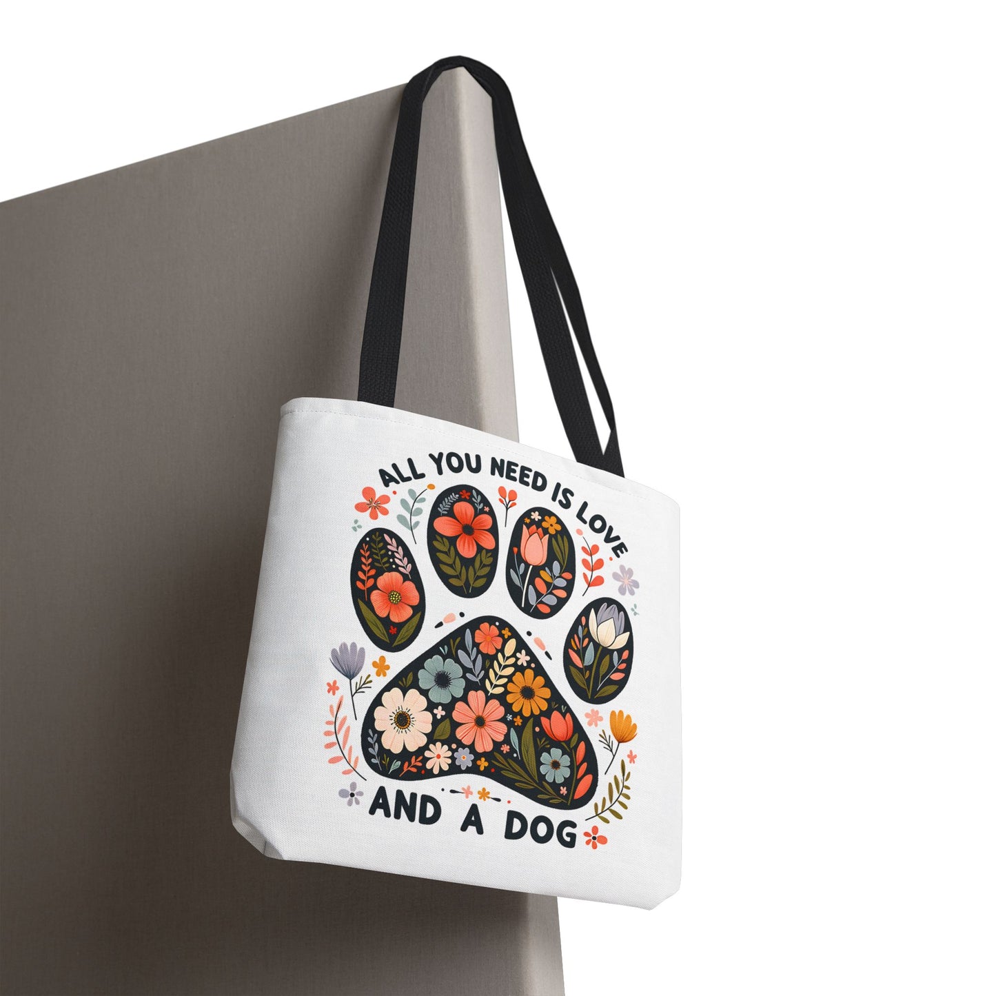🐾 All You Need is Love and a Dog Tote Bag – Floral Paw Print Perfection 🌸