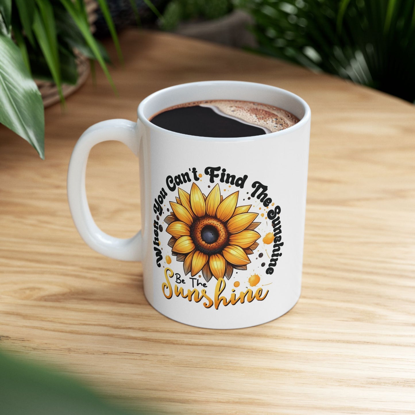 🌻☀️ Sunflower Sunshine Mug – Inspirational Coffee Cup with Quote ☕💛