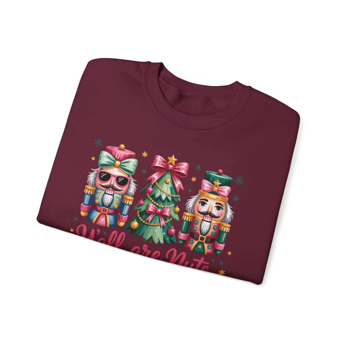 🎄🤪 Y’all Are Nuts – Nutcracker Christmas Sweatshirt ✨