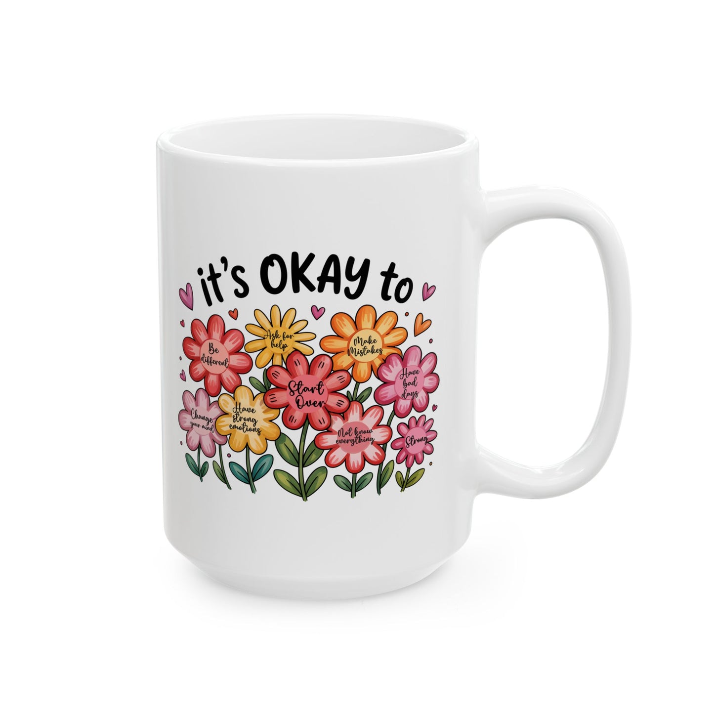 🌸 It’s Okay Flower Affirmations Mug – Gentle Reminders in Every Sip 💖☕