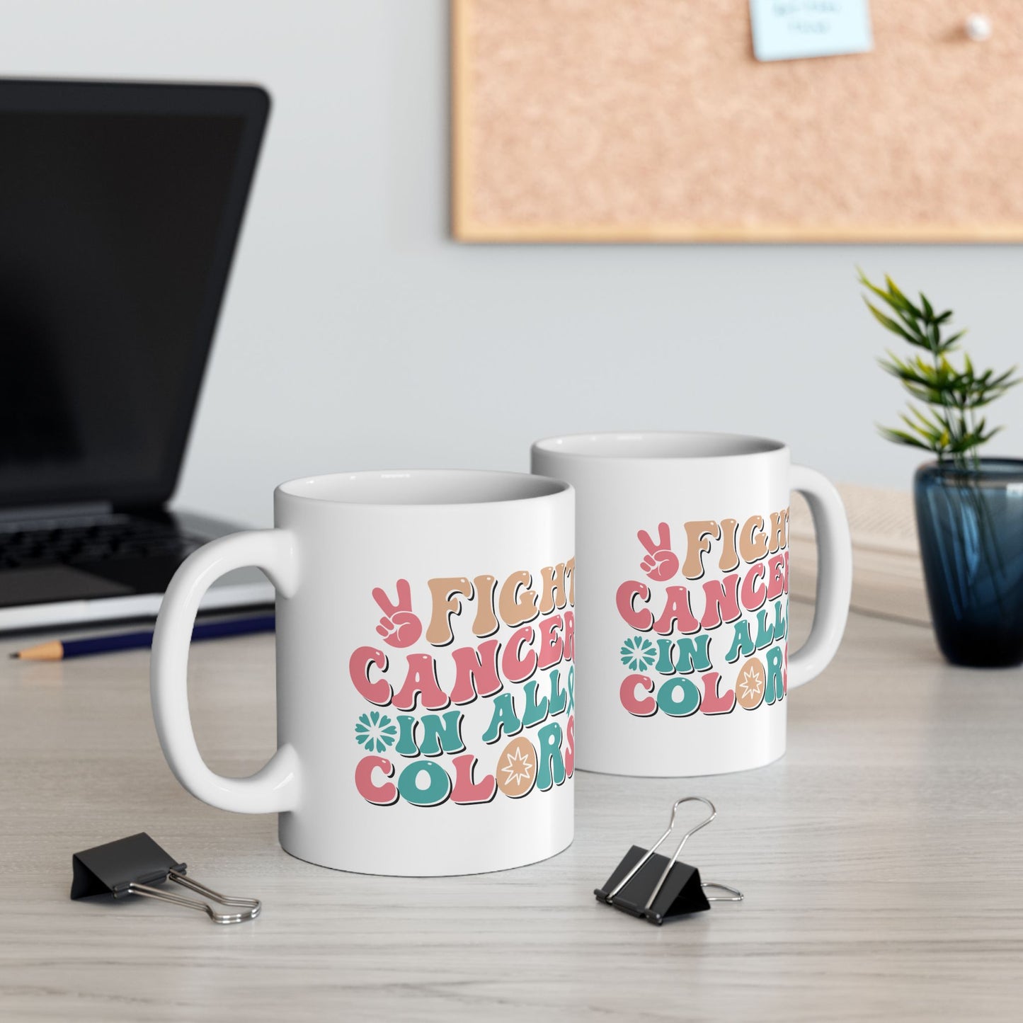 🌈 Fight Cancer in All Colors Mug – Multicolor Awareness Coffee Cup