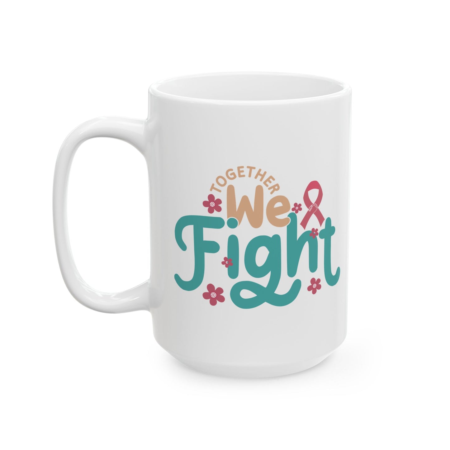 💪 Together We Fight Mug – Breast Cancer Awareness Coffee Cup