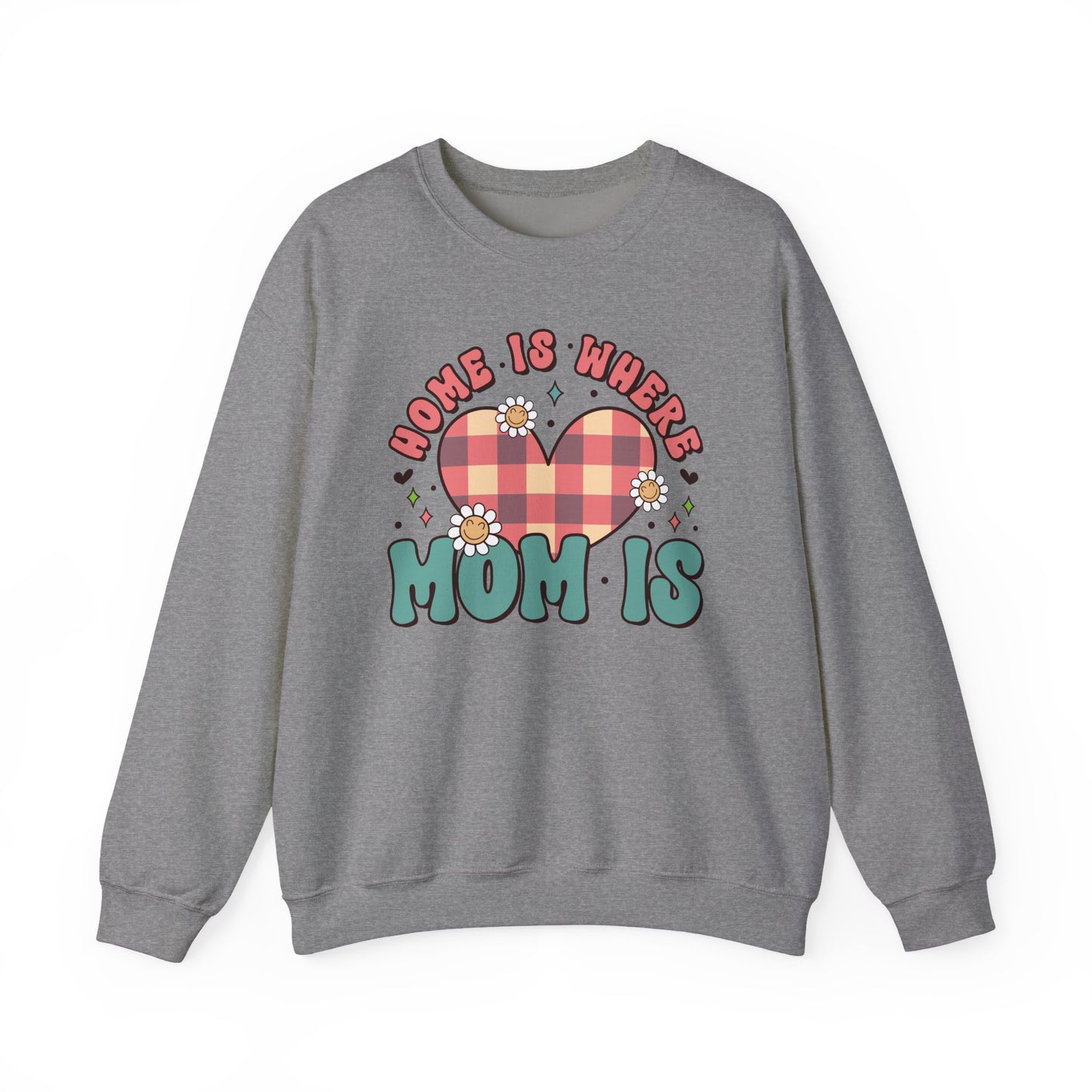 💖🏡 Home Is Where Mom Is Sweatshirt – Cozy Gift for Mothers