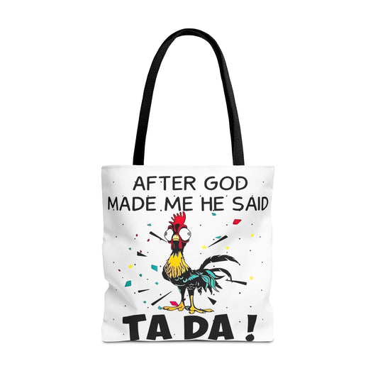 Después de que Dios me creó, dijo ¡TA DA! – Bolsa de tela con diseño de pollo