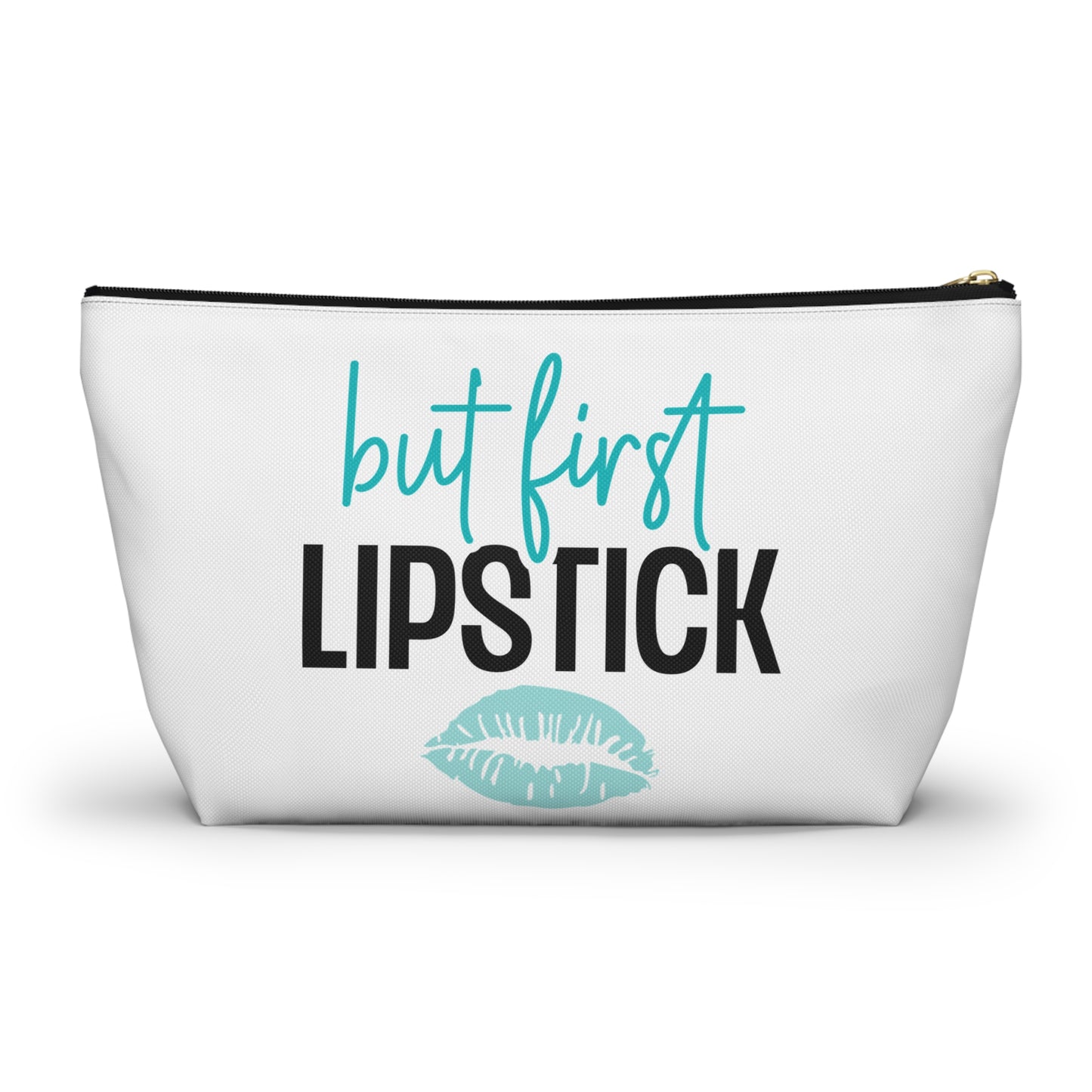 Accessory Pouch – "But First Lipstick" Teal Makeup Bag