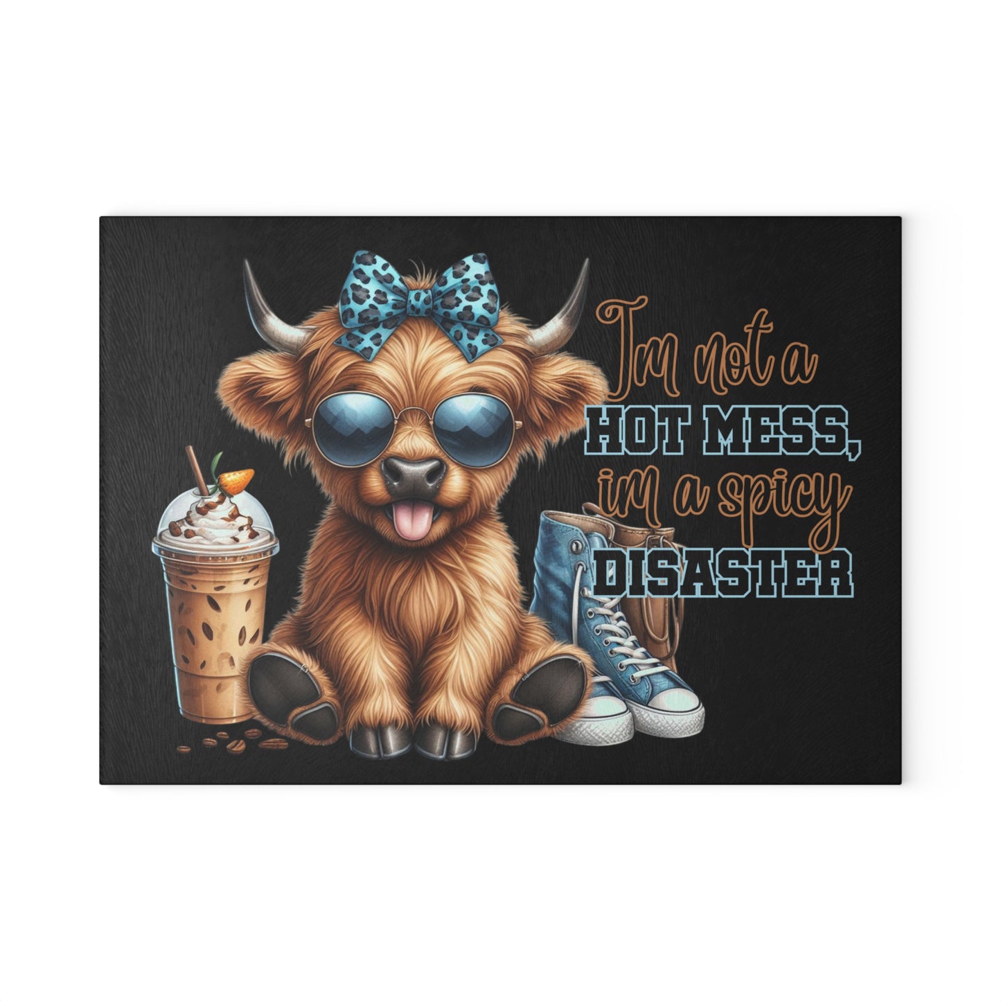 "I'm Not a Hot Mess; I'm a Spicy Disaster" – Highland Cow Glass Cutting Board