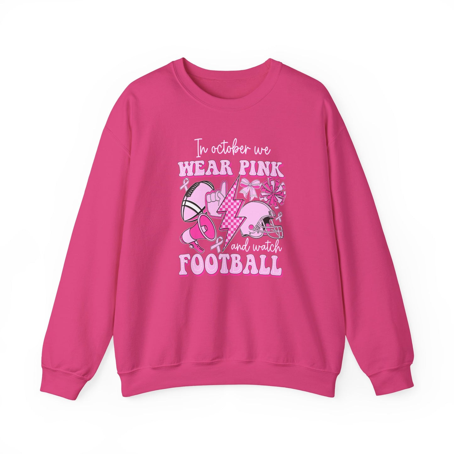🏈🎀 In October We Wear Pink and Watch Football Sweatshirt – Breast Cancer Awareness Game Day