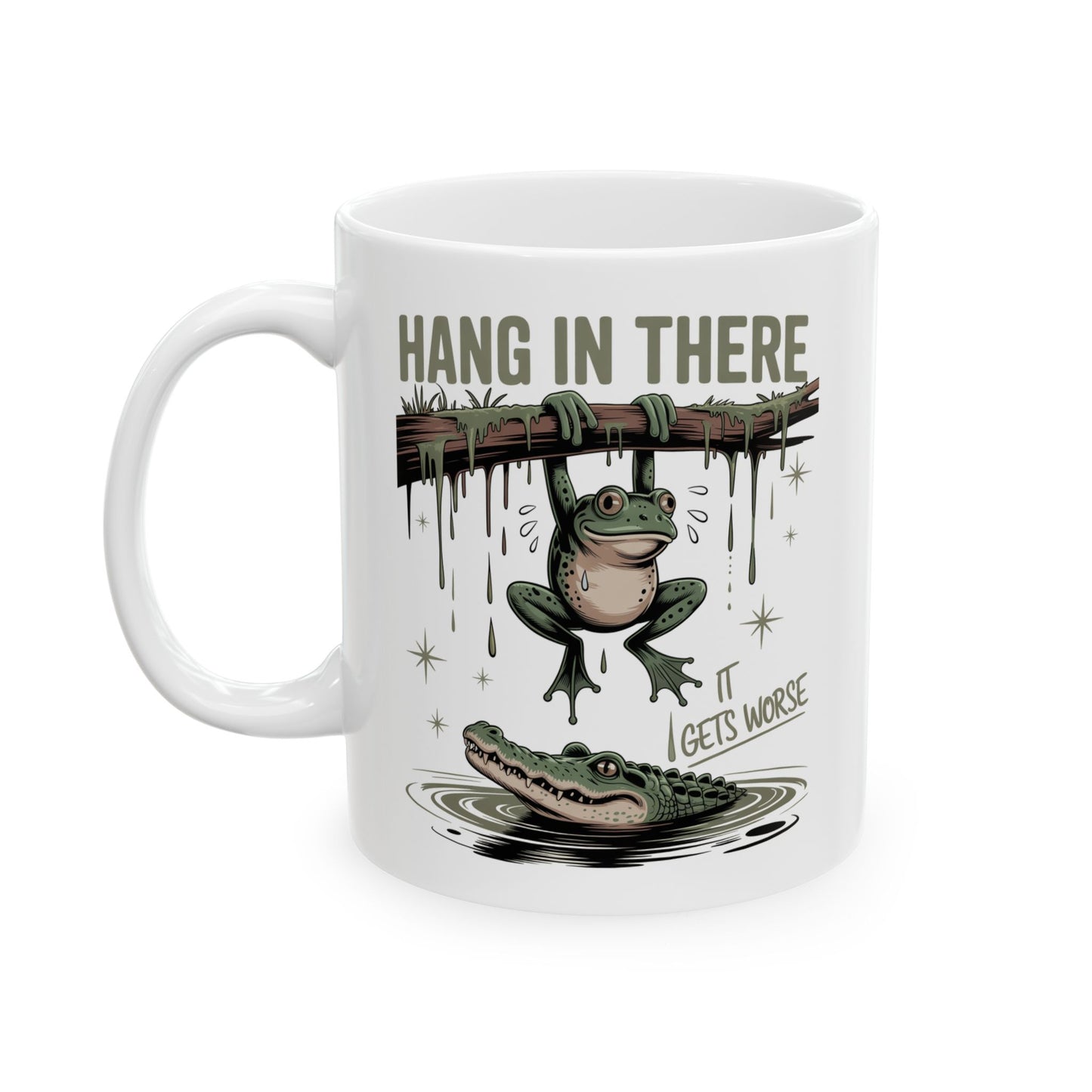 🐸 Hang in There Funny Frog Mug – Dark Humor with a Splash of Sass 🐊