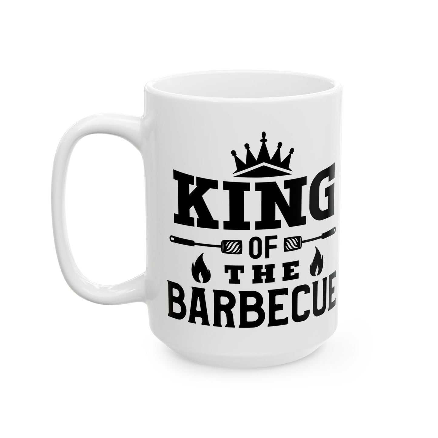 🔥👑 KING OF THE BARBEQUE – Funny BBQ Dad Coffee Mug (11oz & 15oz) 👑🔥
