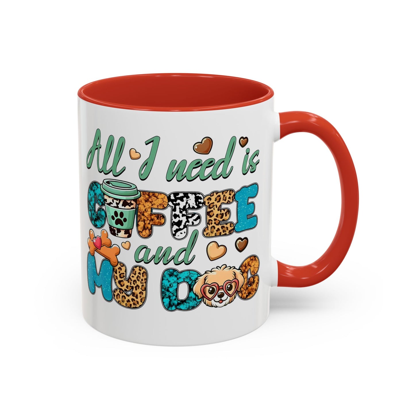 🐾☕ “All I Need is Coffee and My Dog” Mug – Sassy Sips for Dog Lovers