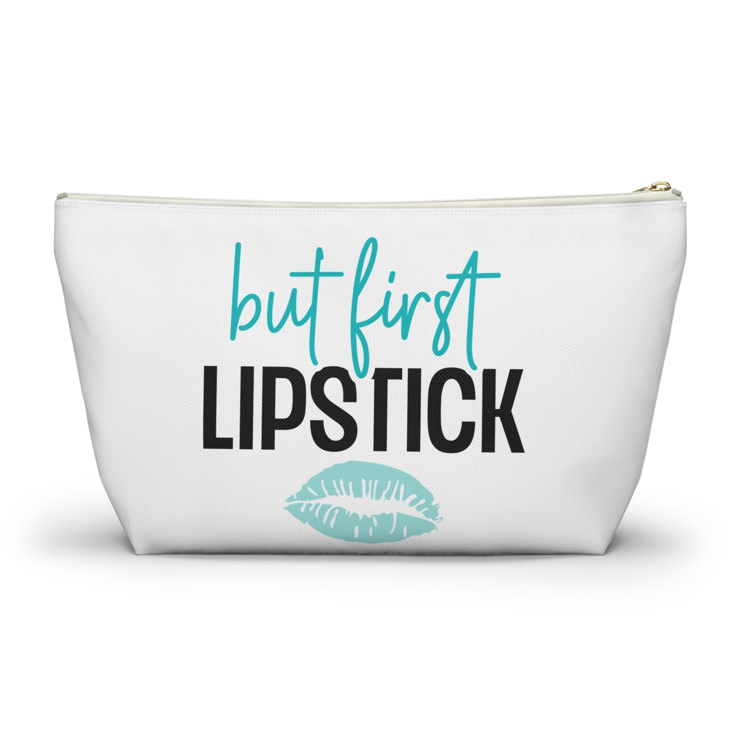 Accessory Pouch – "But First Lipstick" Teal Makeup Bag