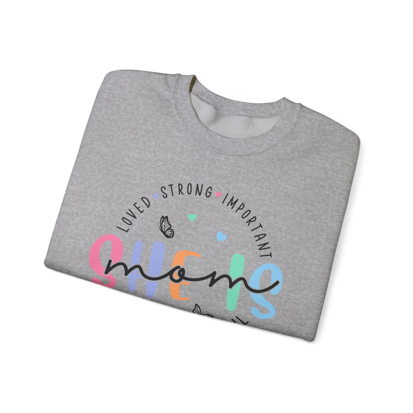 🌸✨ She Is Mom Sweatshirt – Strong, Loved, Beautiful & Worthy 🦋💖