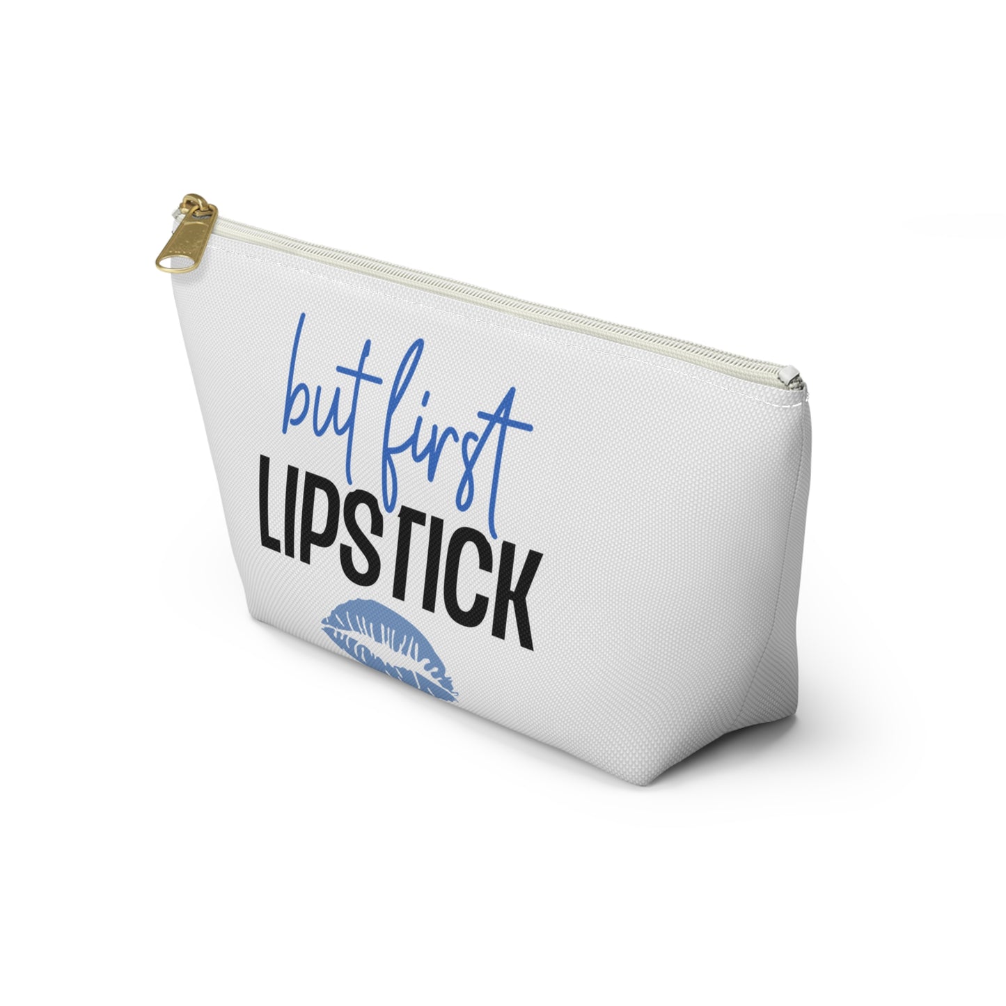 Accessory Pouch – "But First Lipstick" Blue Makeup Bag