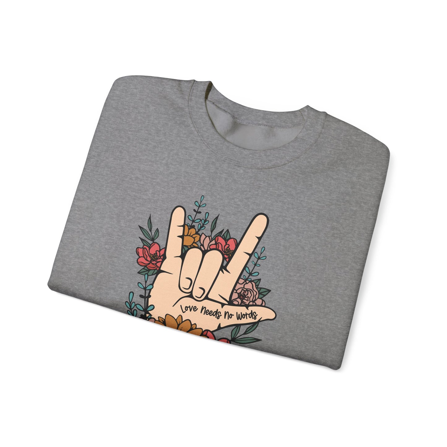 🎄🤟 Love Needs No Words Christmas Sweatshirt – ASL Holiday Floral Design for Meaningful Gifts 🌸🎁