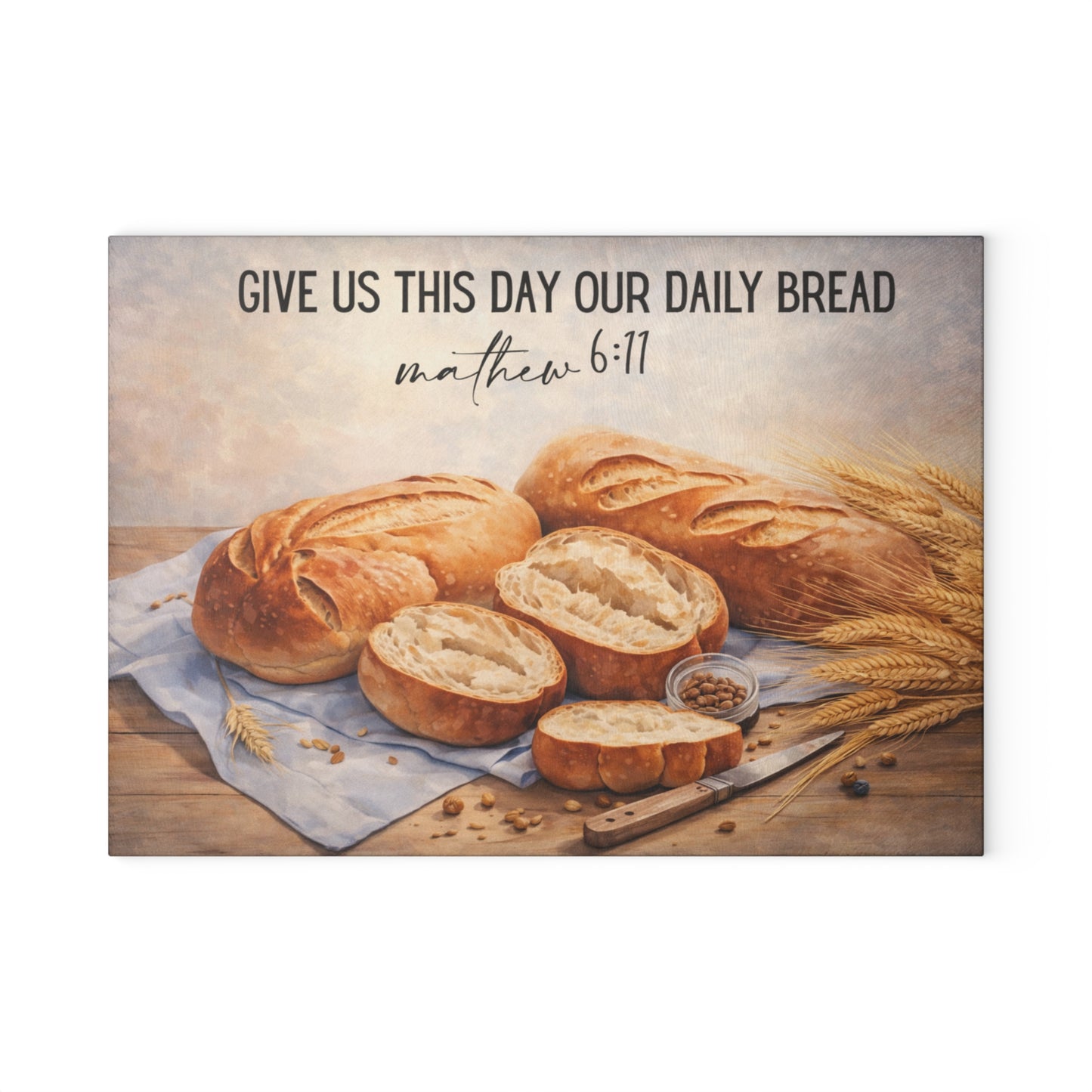 Give Us This Day Our Daily Bread Glass Cutting Board – Matthew 6:11 Faith-Inspired Kitchen Art