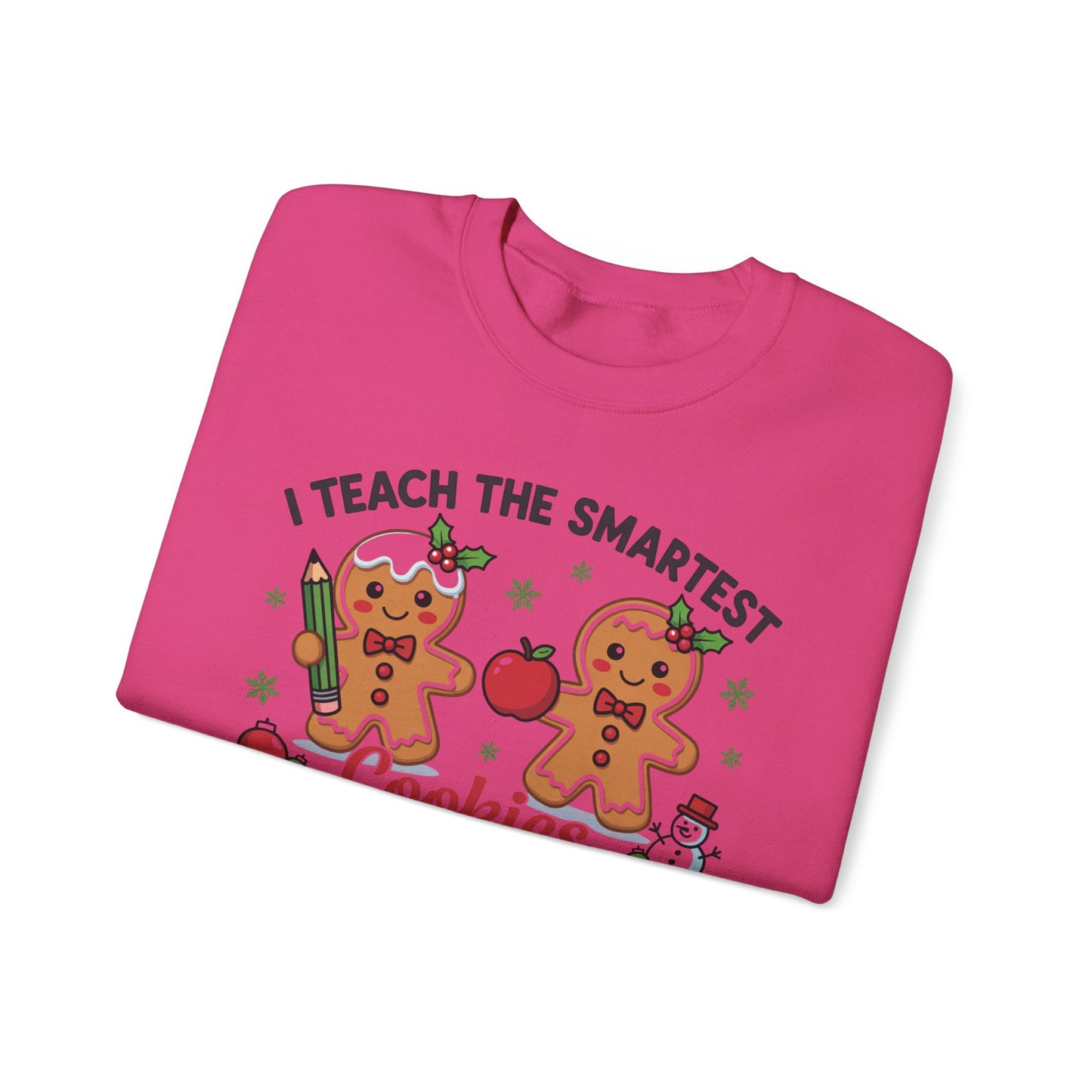🍪✏️ I Teach the Smartest Cookies in the Batch Sweatshirt – Cute Teacher Gingerbread Crewneck