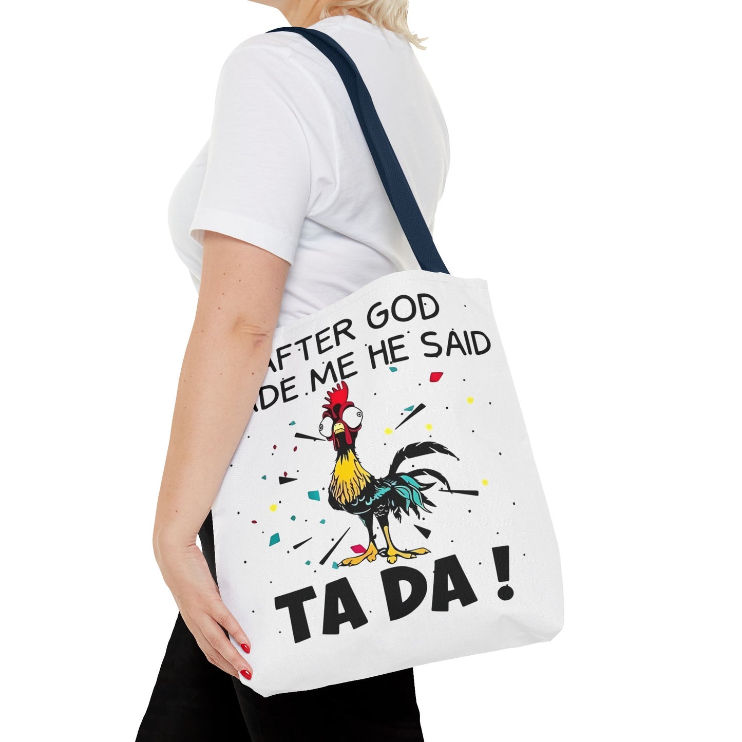Después de que Dios me creó, dijo ¡TA DA! – Bolsa de tela con diseño de pollo