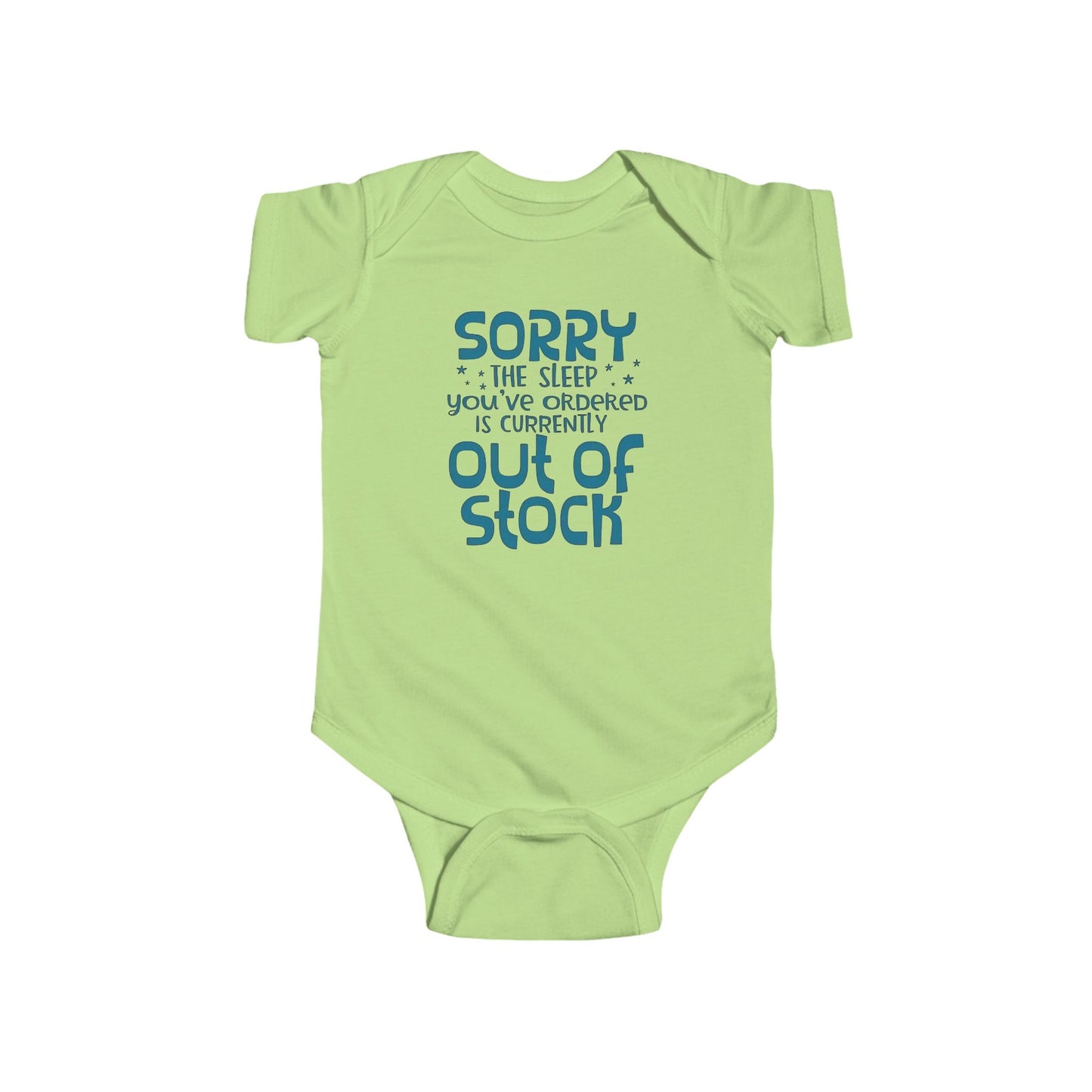 "SORRY the Sleep You’ve Ordered Is Currently Out of Stock" Funny Baby Onesie – Unisex Bodysuit