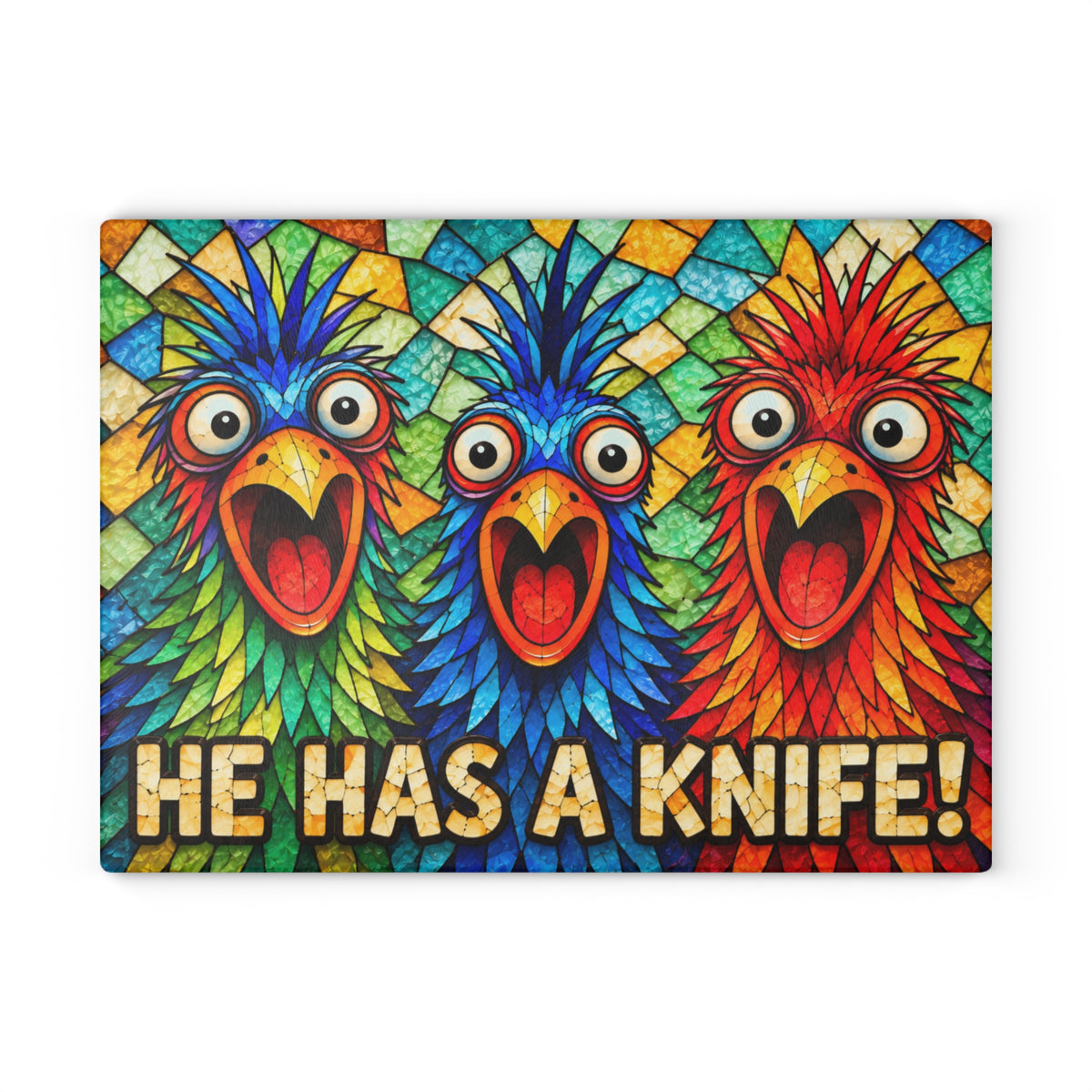 Funny Colorful Birds Stained Glass Look Glass Cutting Board – “He Has a Knife!” Kitchen Decor